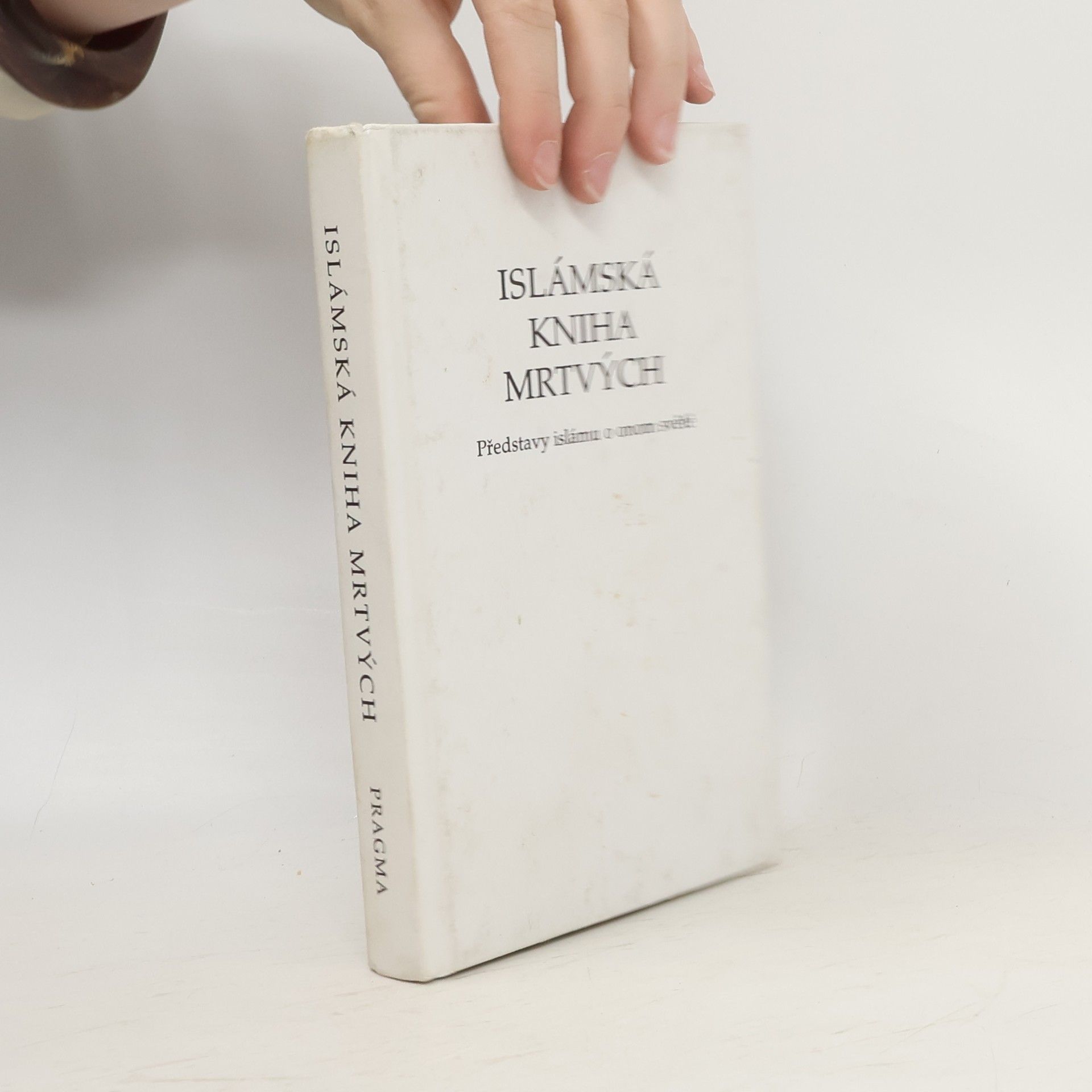 Helmut Werner Islámská Kniha mrtvých: Představy islámu o onom světě