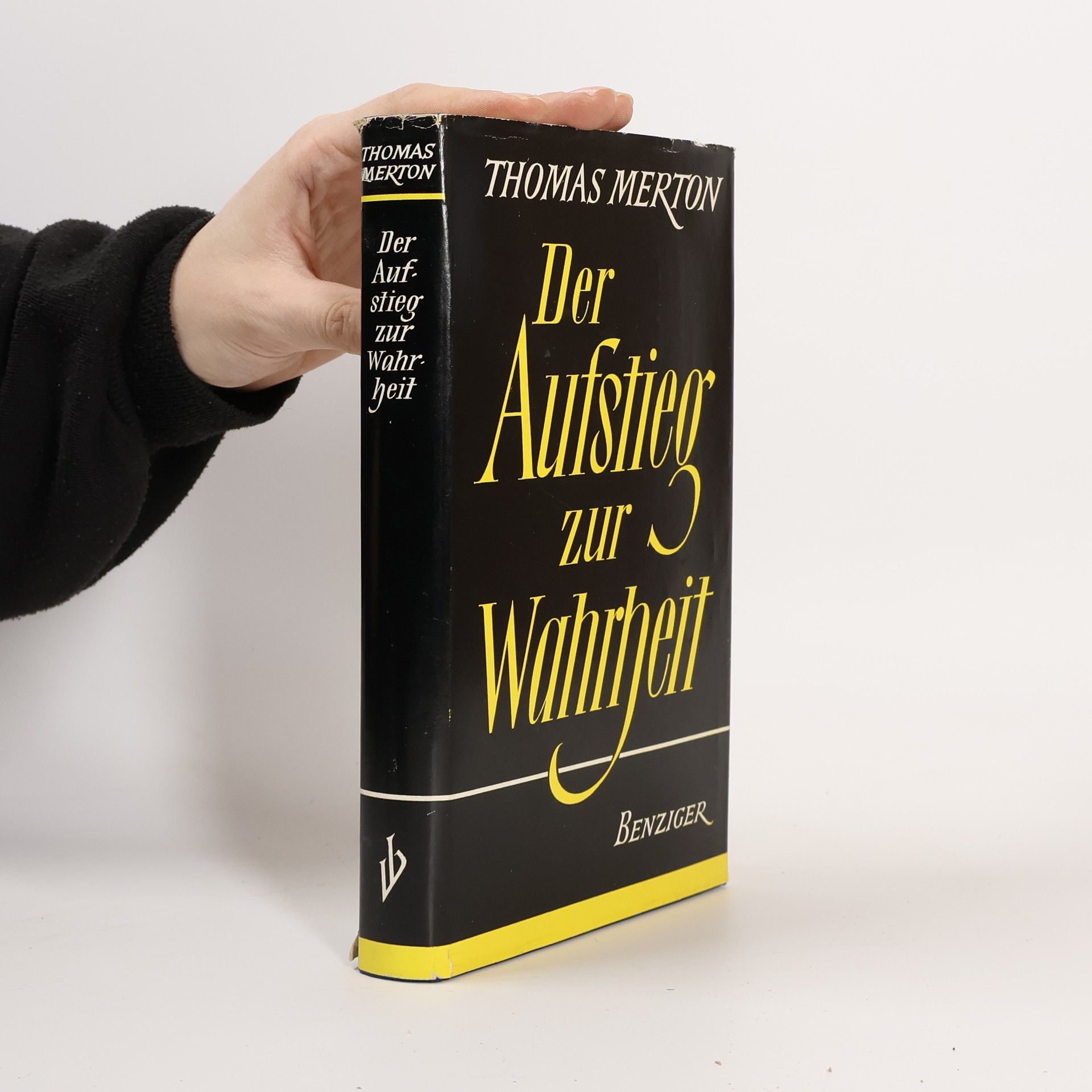 Thomas Merton Der Aufstieg zur Wahrheit