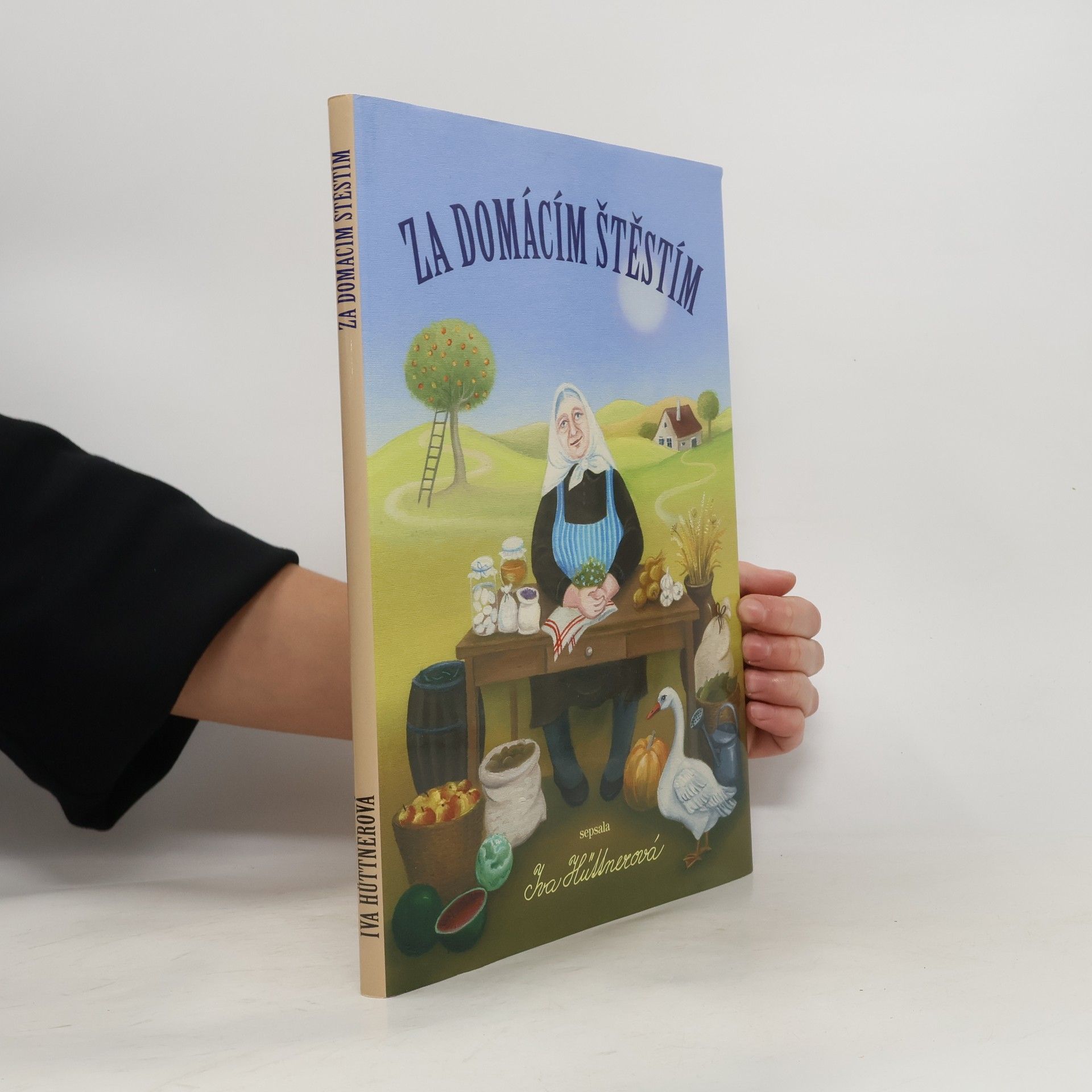 Iva Hüttnerová Za domácím štěstím