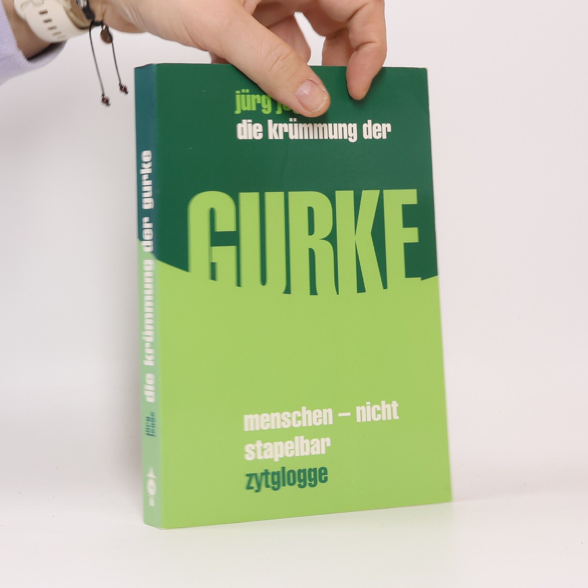 Jürg Jegge Die Krümmung der Gurke
