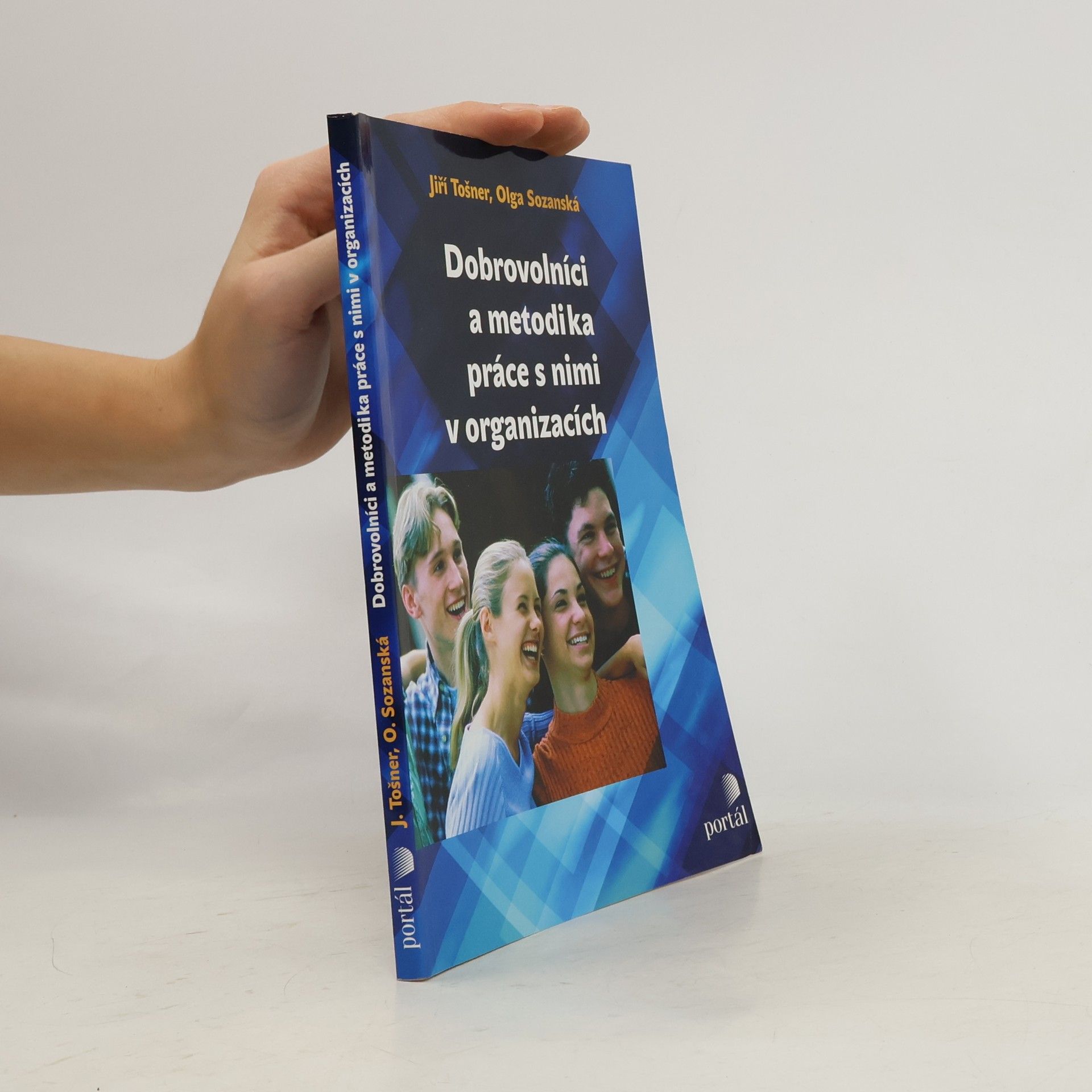 Jiří Tošner Dobrovolníci a metodika práce s nimi v organizacích