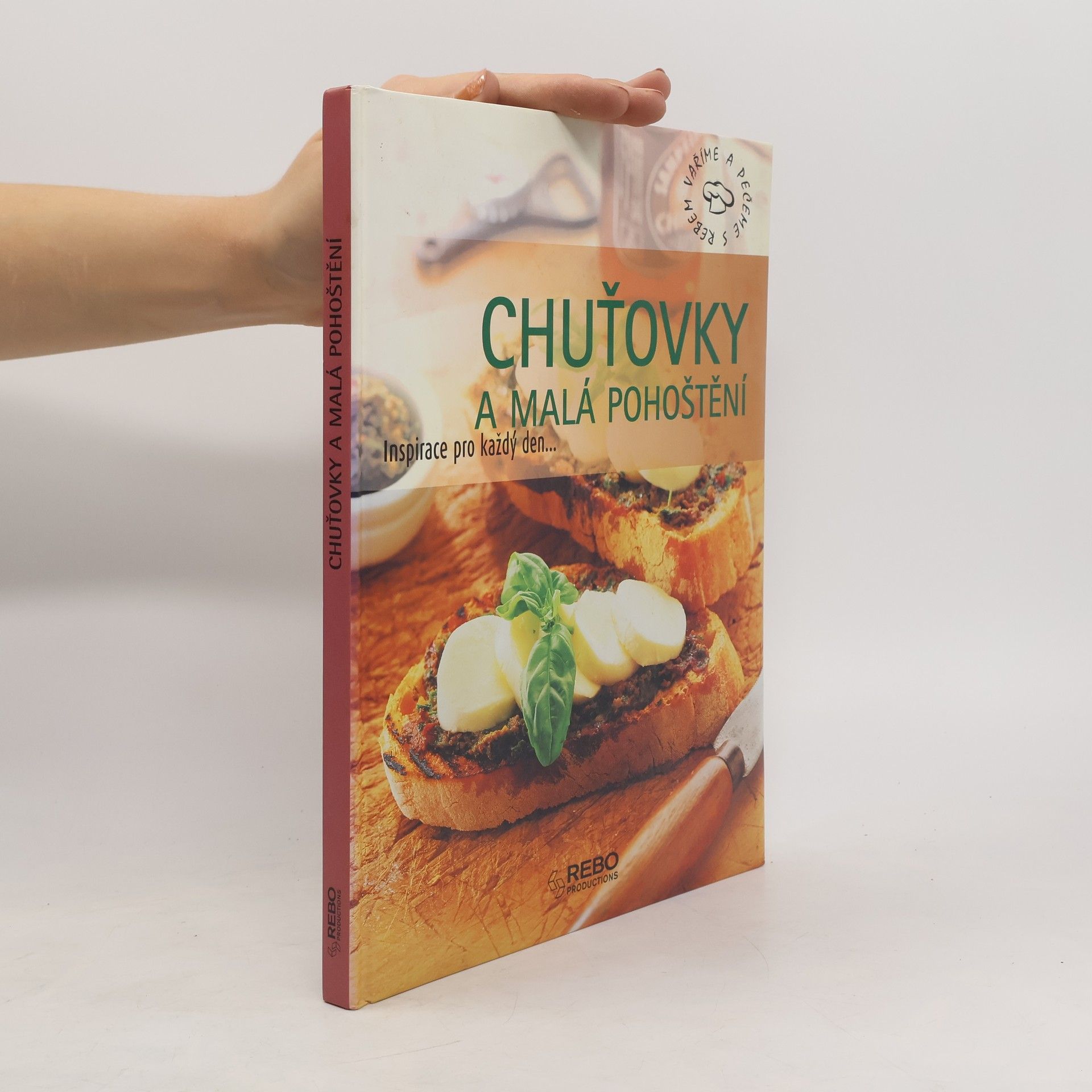 Kolektiv autorů Chuťovky a malá pohoštění