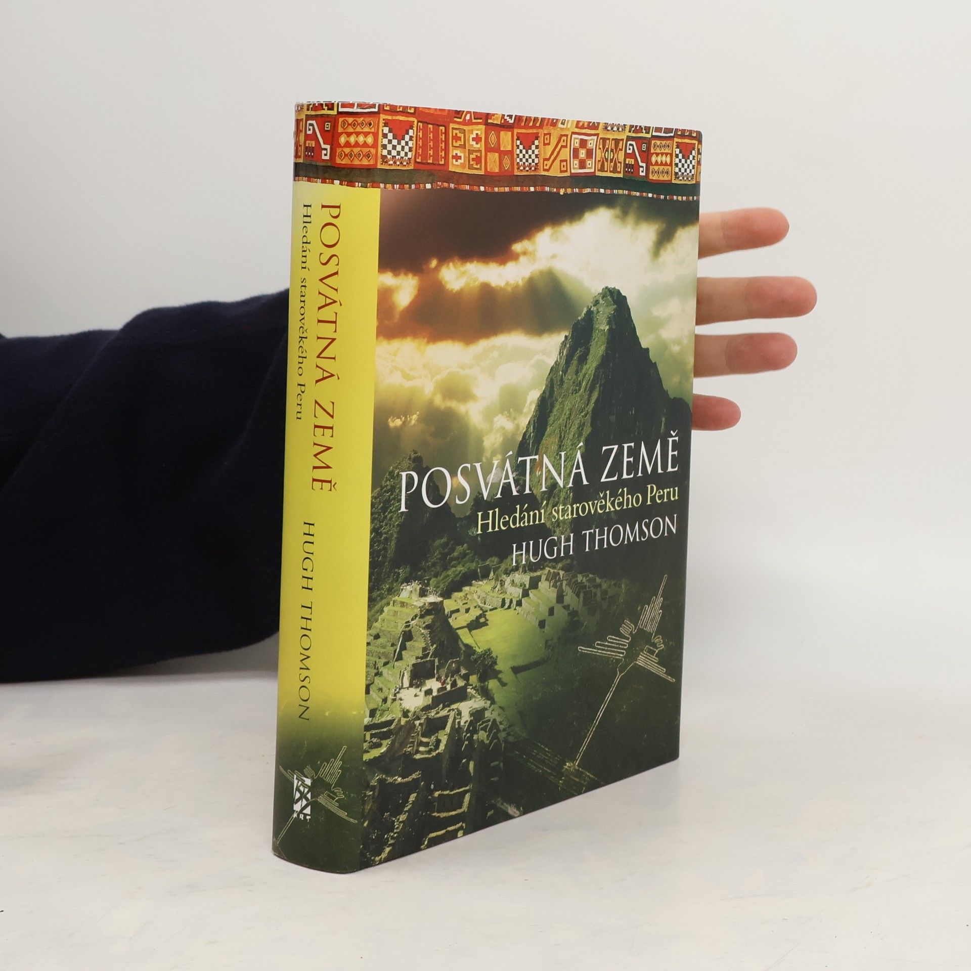 Hugh Thomson Posvátná země : hledání starověkého Peru