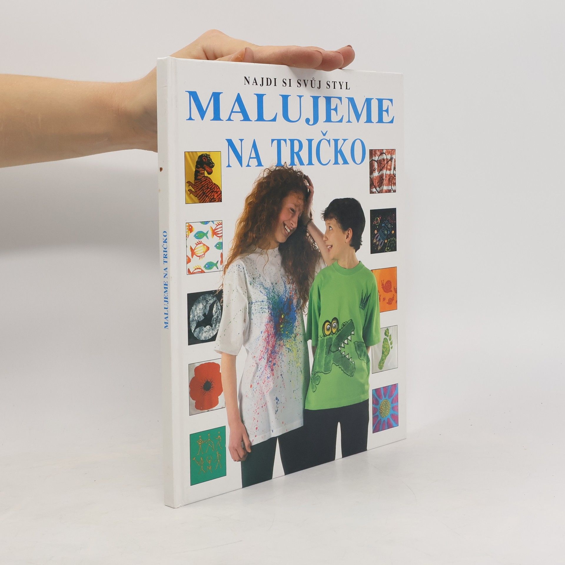 Ray Gibson Najdi si svůj styl: Malujeme na tričko