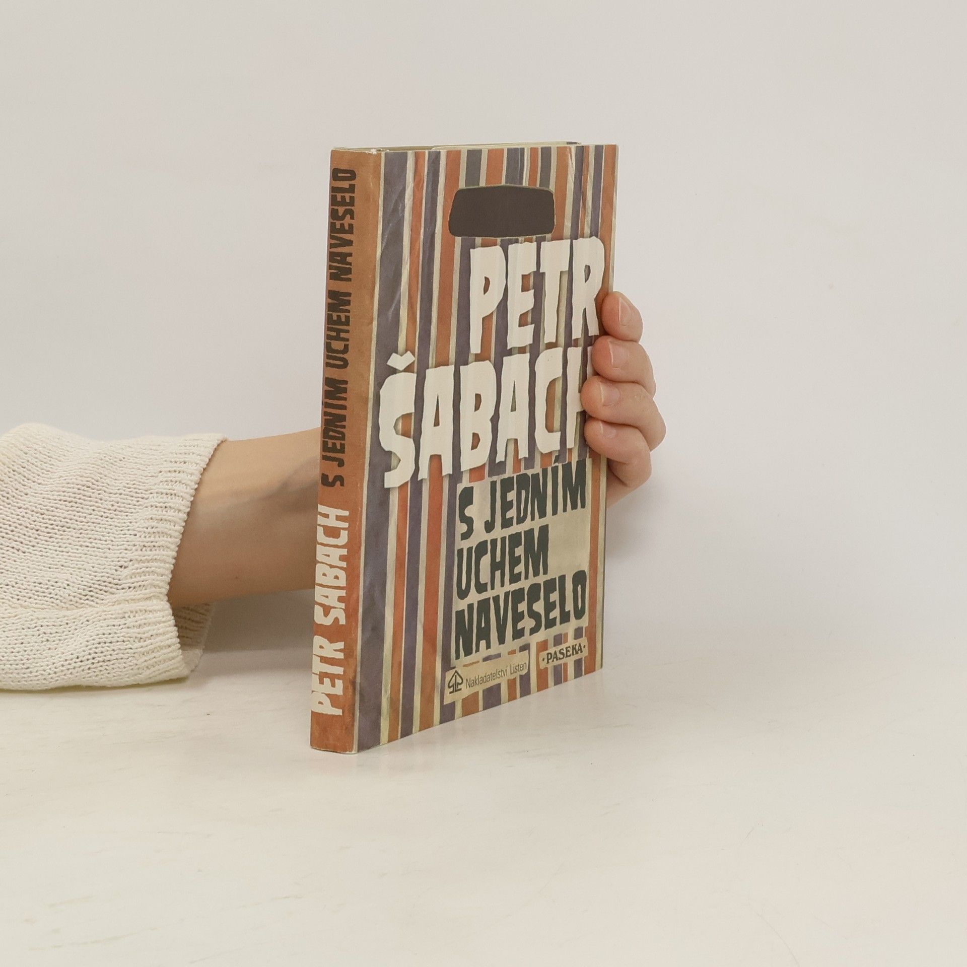 Petr Šabach S jedním uchem naveselo