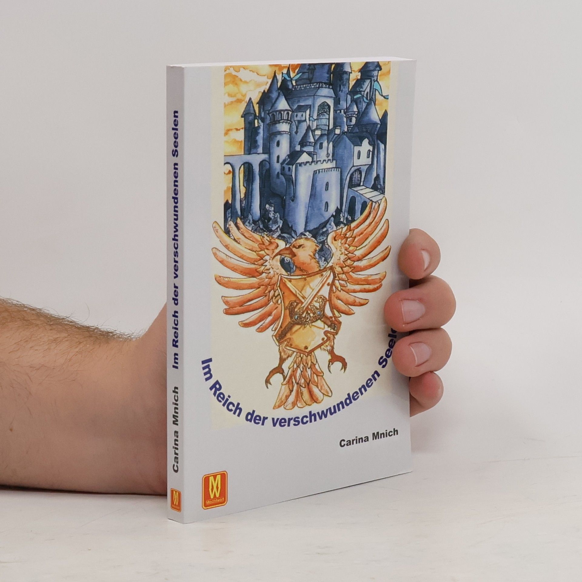 Carina Mnich Im Reich der verschwundenen Seelen