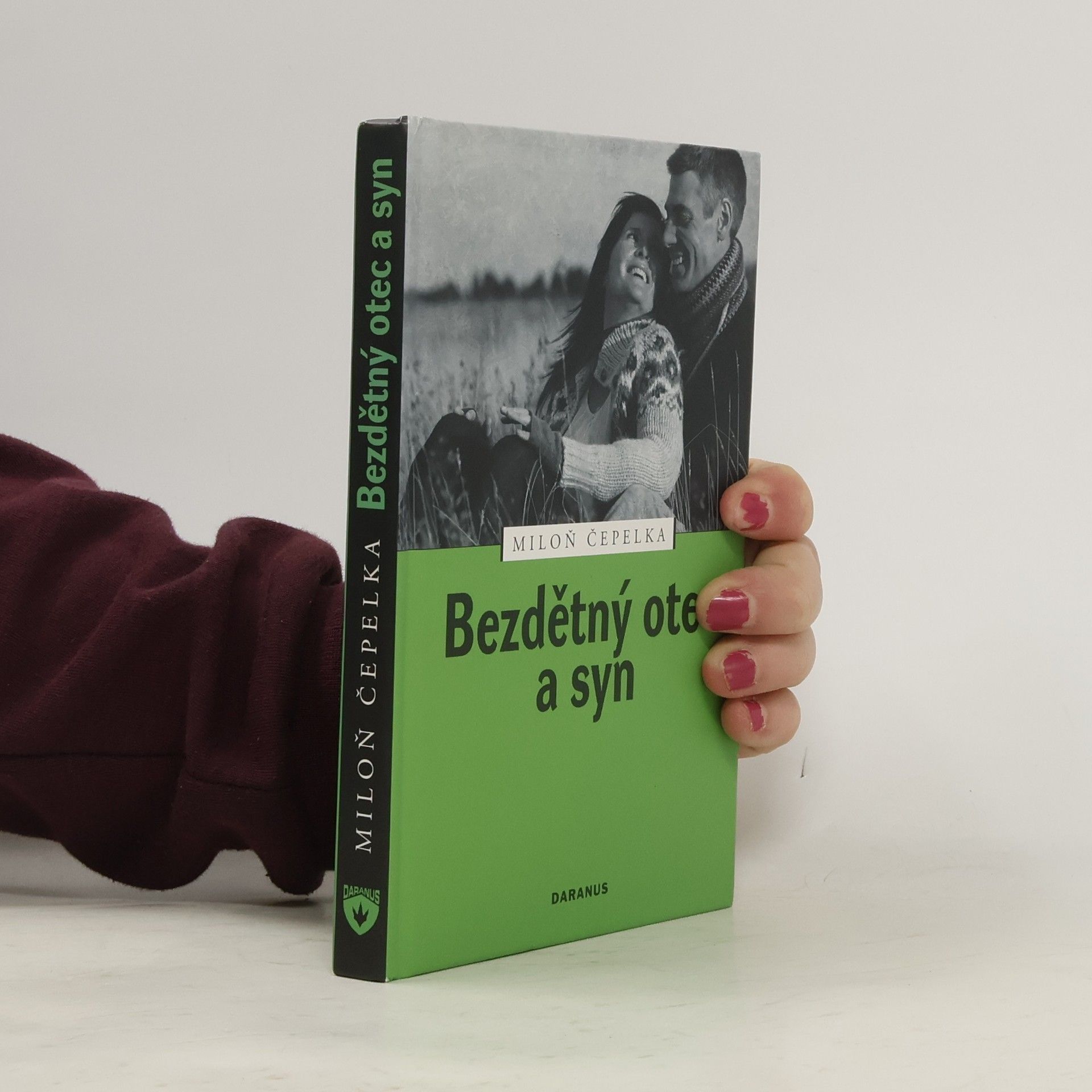 Miloň Čepelka Bezdětný otec a syn