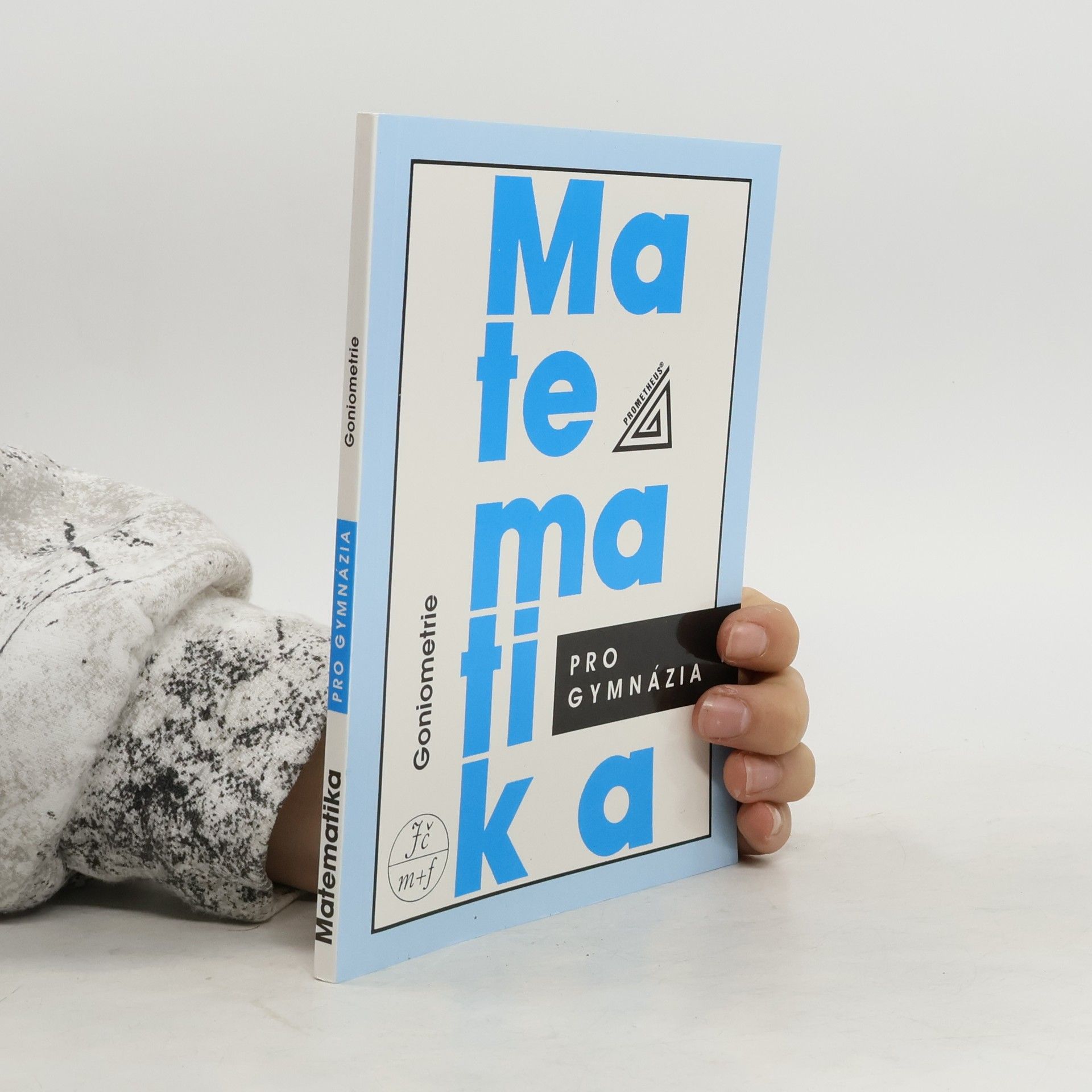 Matematika pro gymnázia: goniometrie