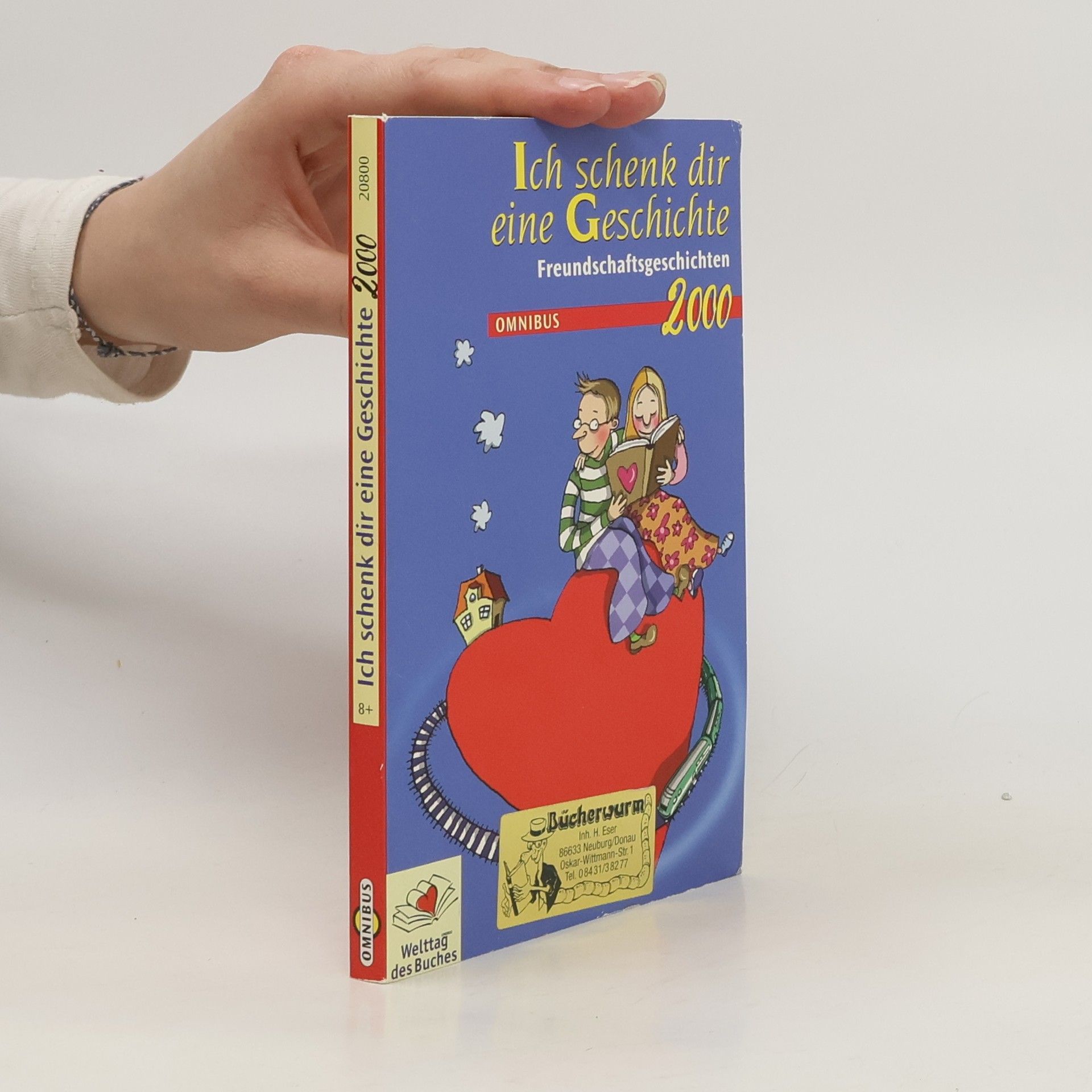 Stiftung Lesen Ich schenk dir eine Geschichte 2000. Freundschaftsgeschichten