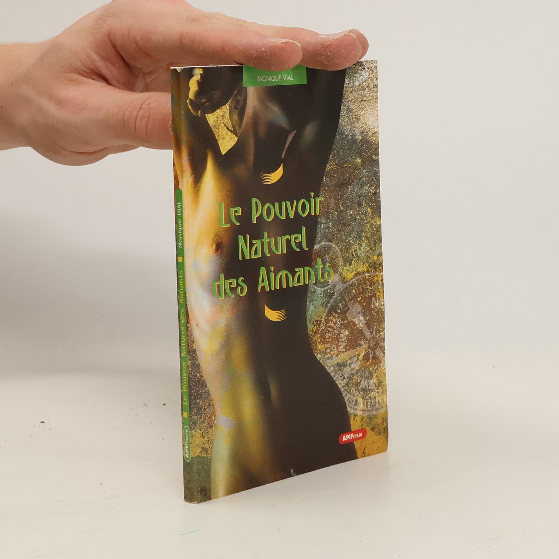 Monique Vial Le pouvoir naturel des aimants