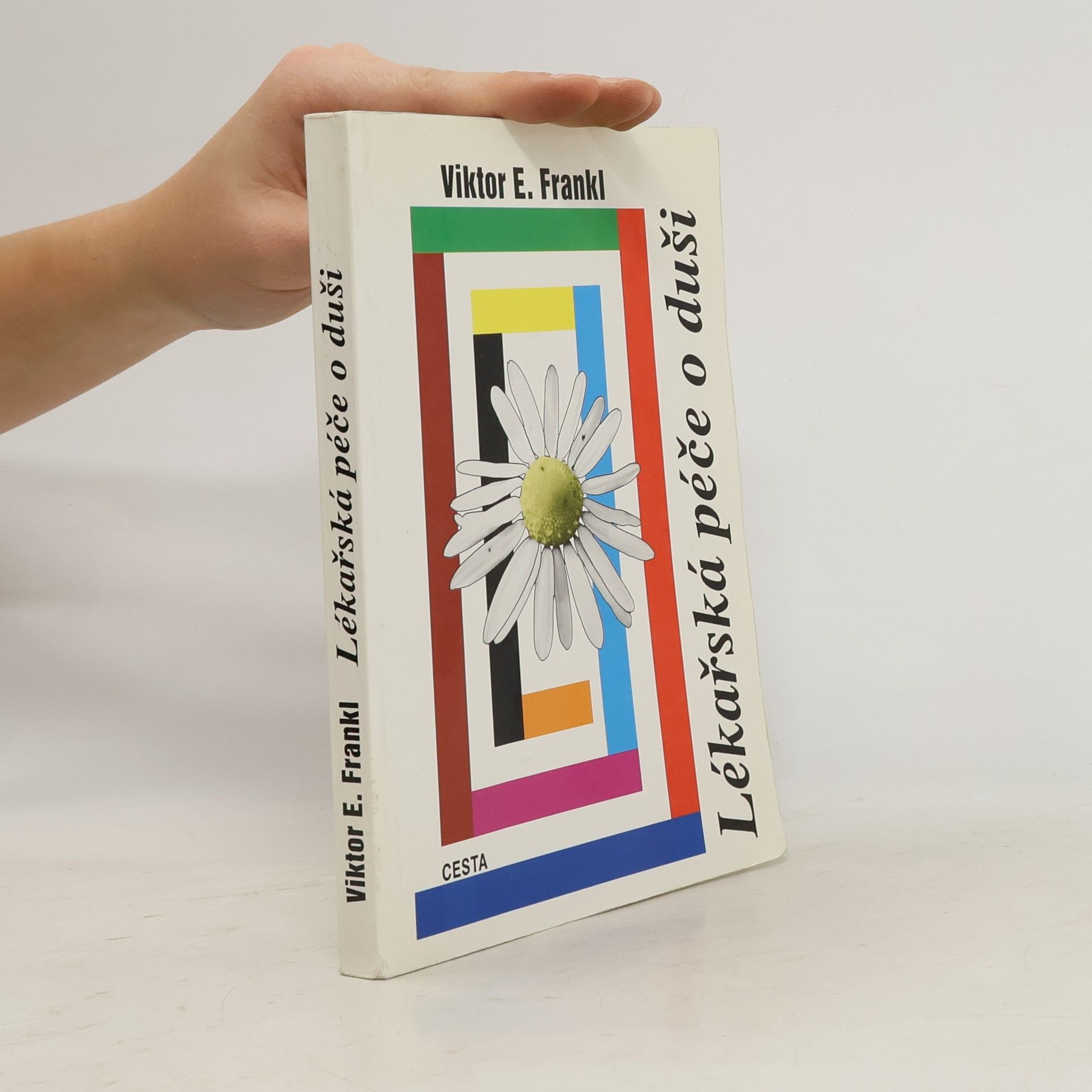 Viktor Frankl Lékařská péče o duši