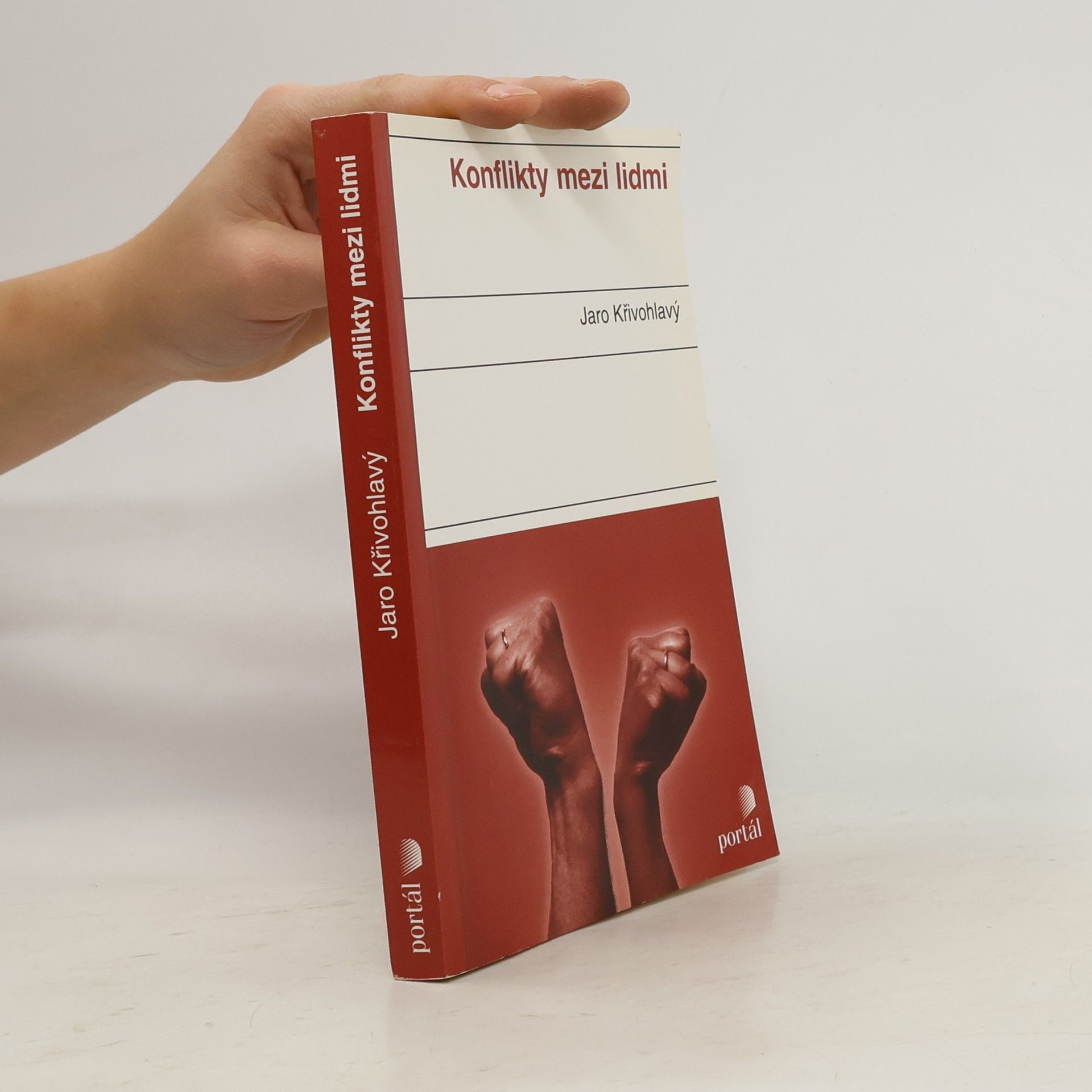 Jaro Křivohlavý Konflikty mezi lidmi