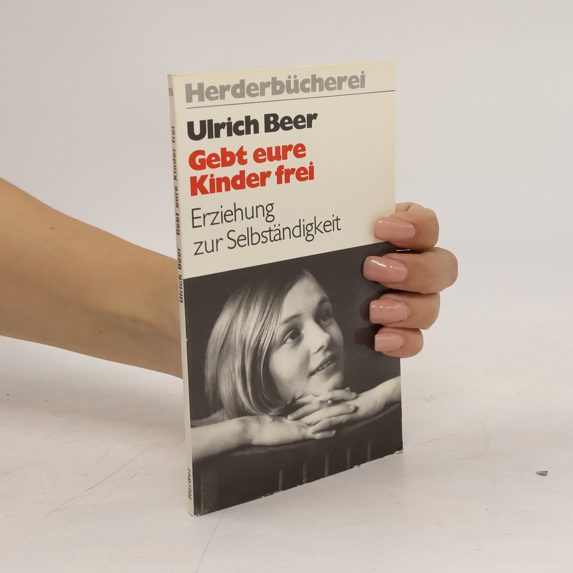 Ulrich Beer Gebt eure Kinder frei