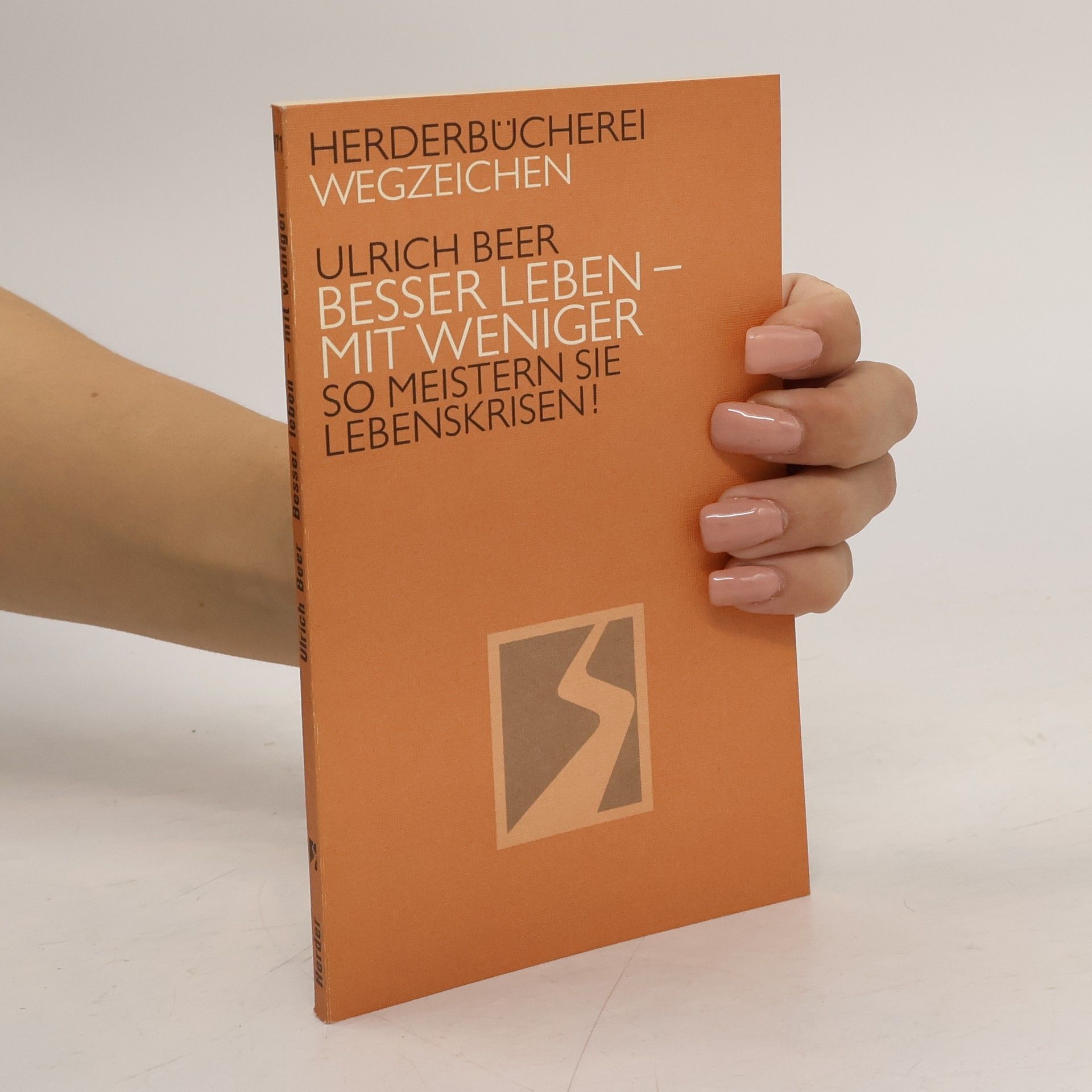 Ulrich Beer Besser leben - mit weniger