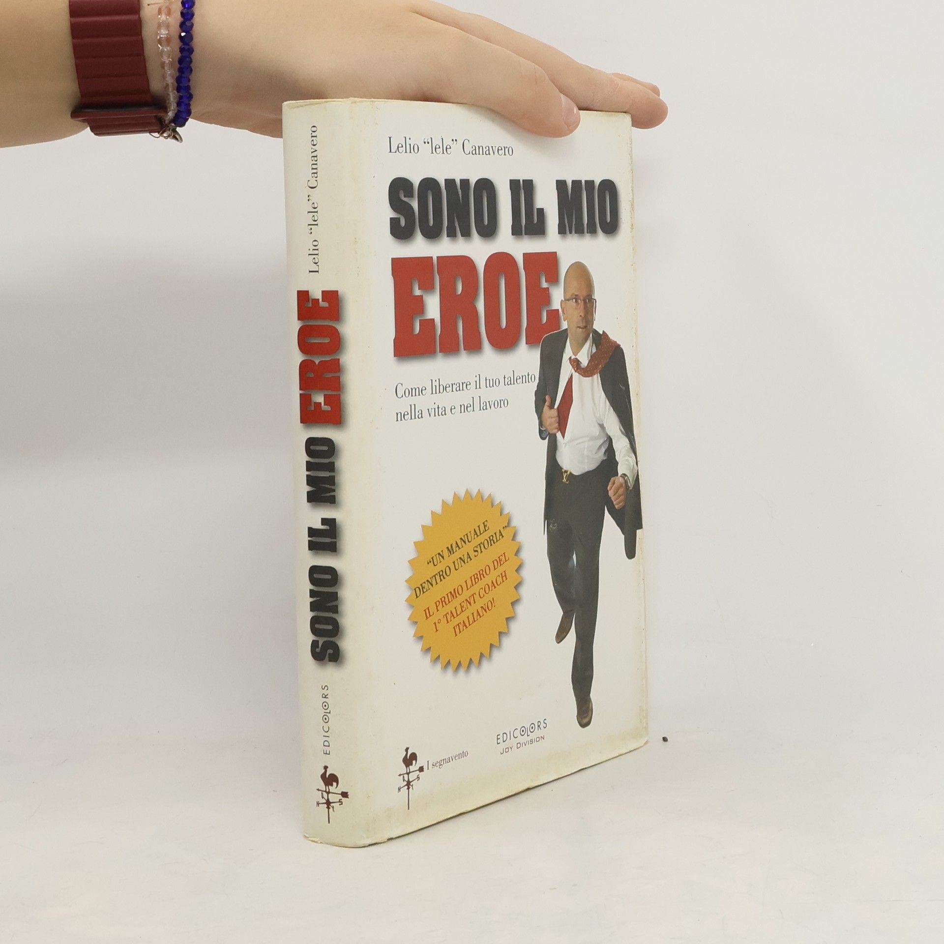 Lelio Canavero Sono il mio Eroe