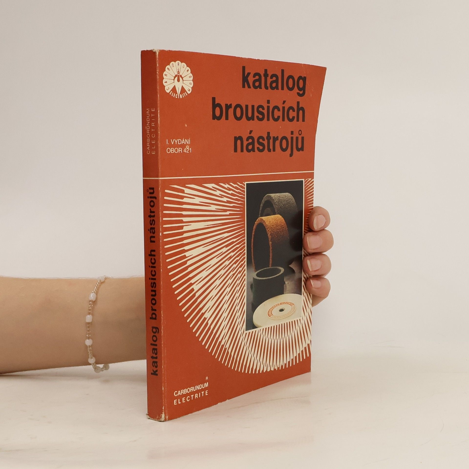 Kolektiv autorů Katalog brousicích nástrojů 1989. Odbor 421