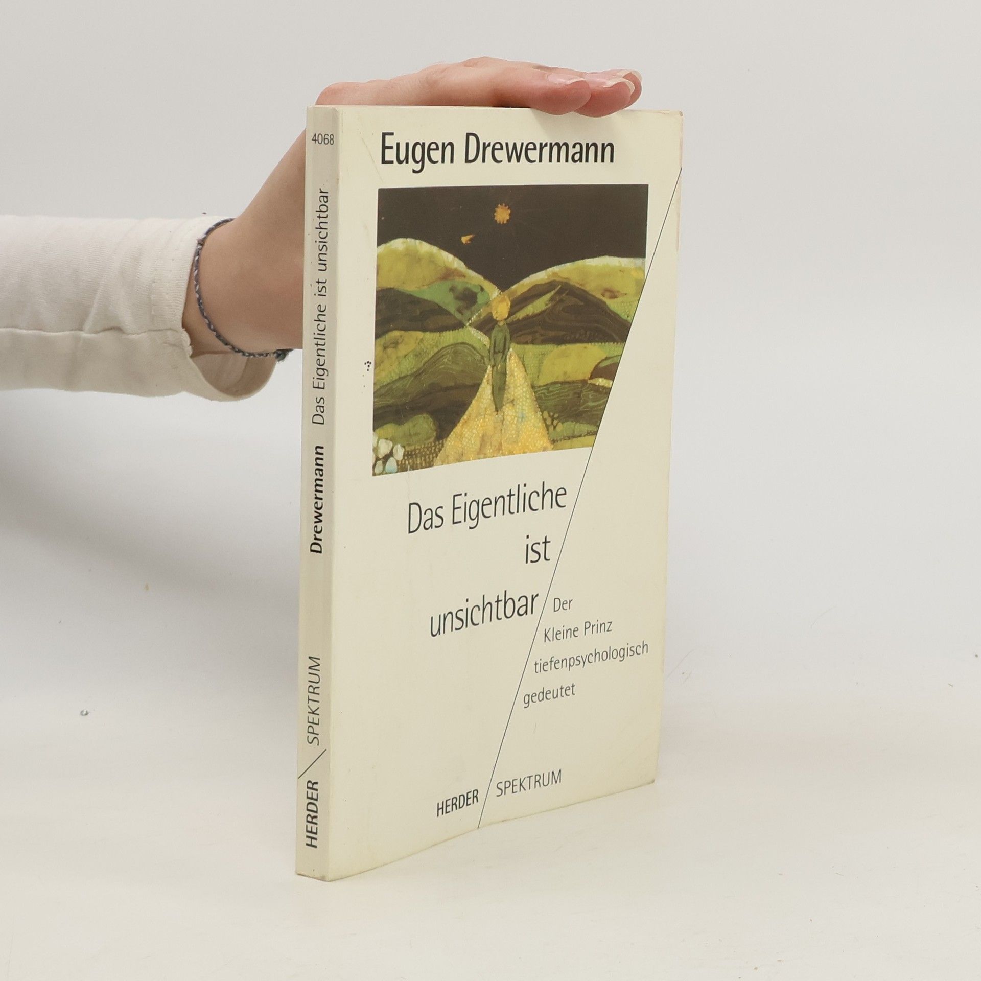 Eugen Drewermann Das Eigentliche ist unsichtbar