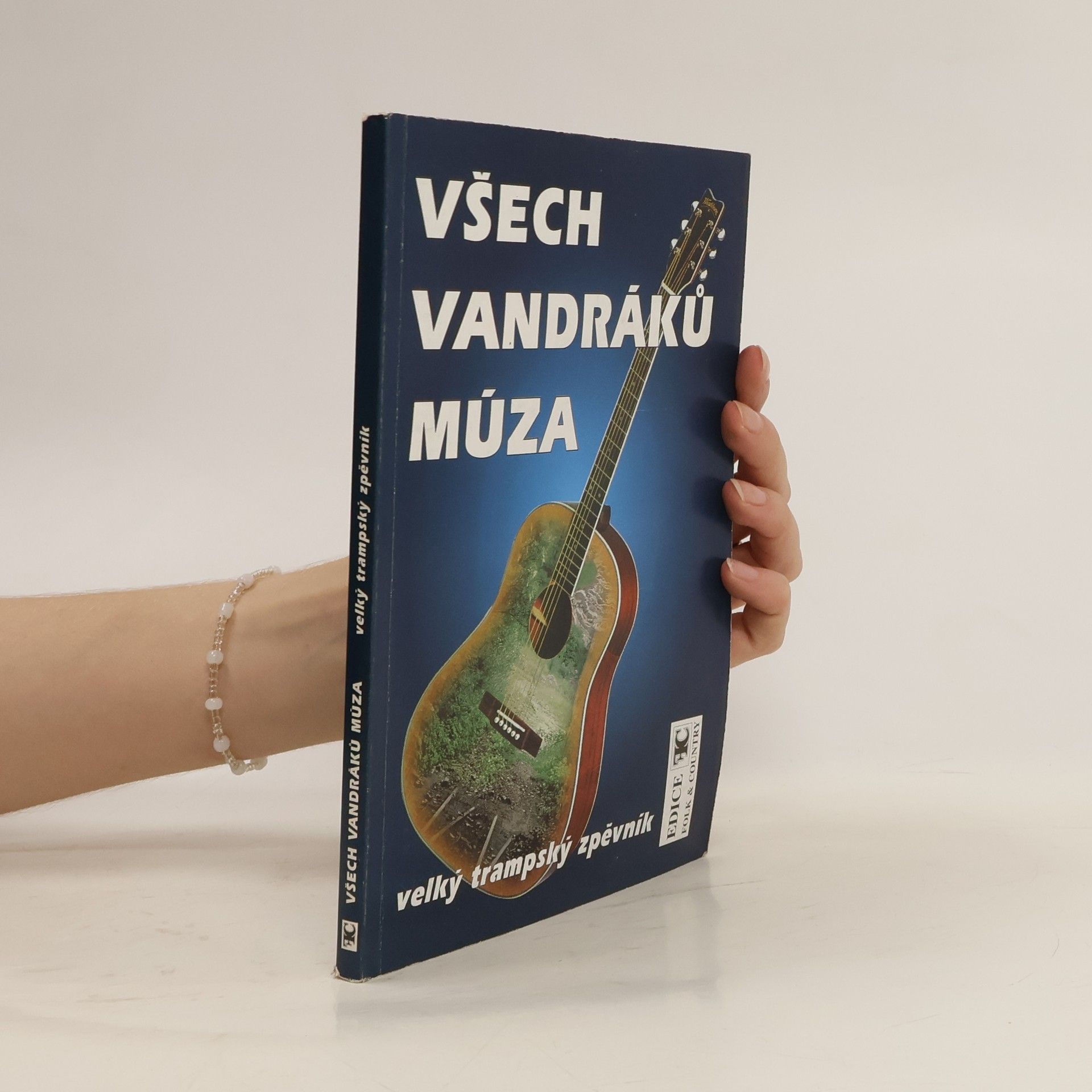 Všech vandráků múza