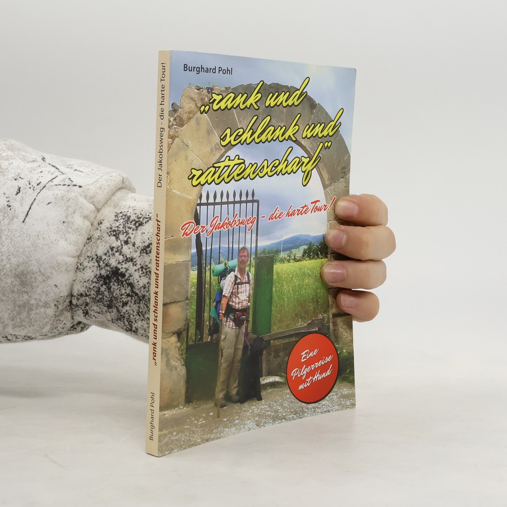 Burghard Pohl Rank und schlank und rattenscharf