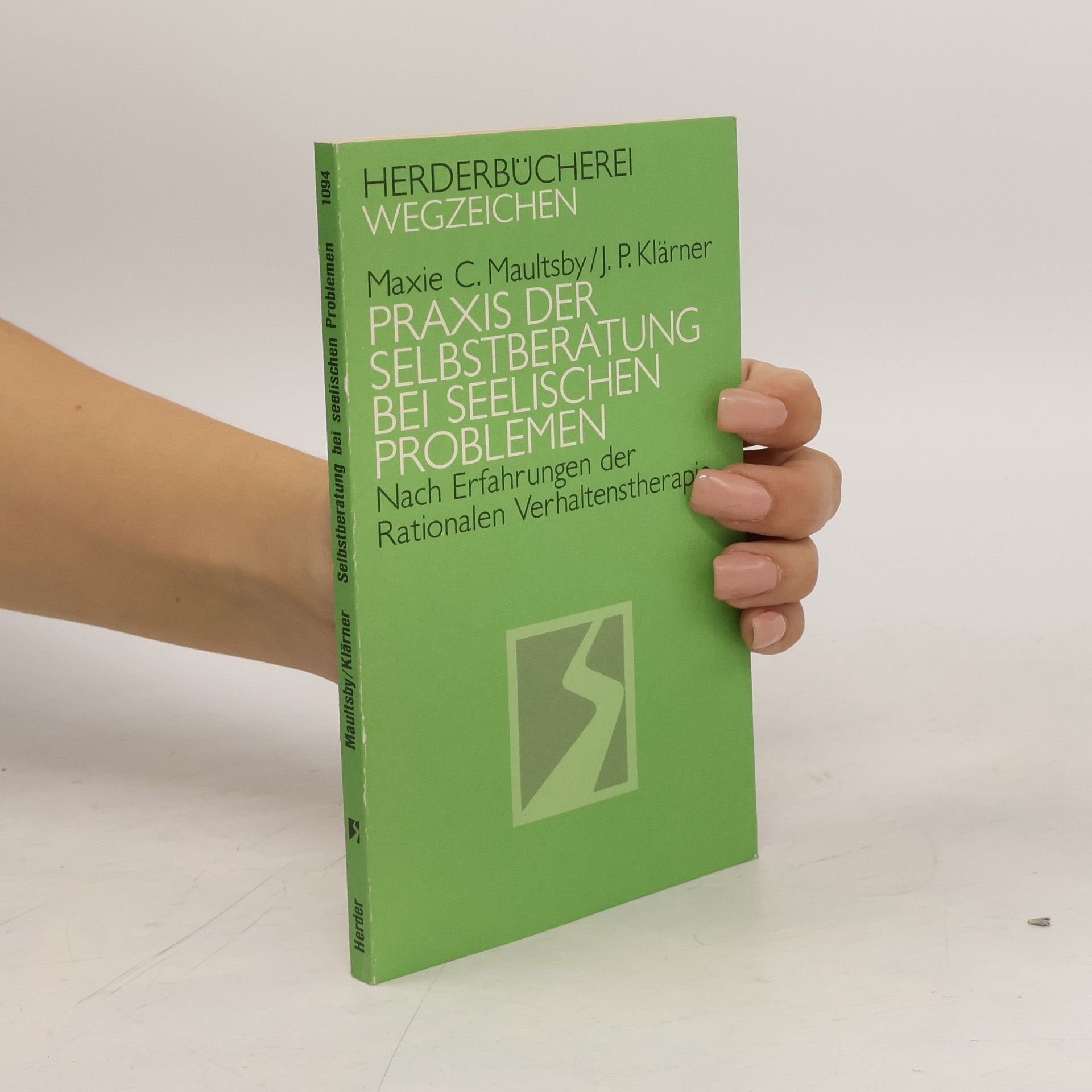 Maxie C. Maultsby Praxis der Selbstberatung bei seelischen Problemen