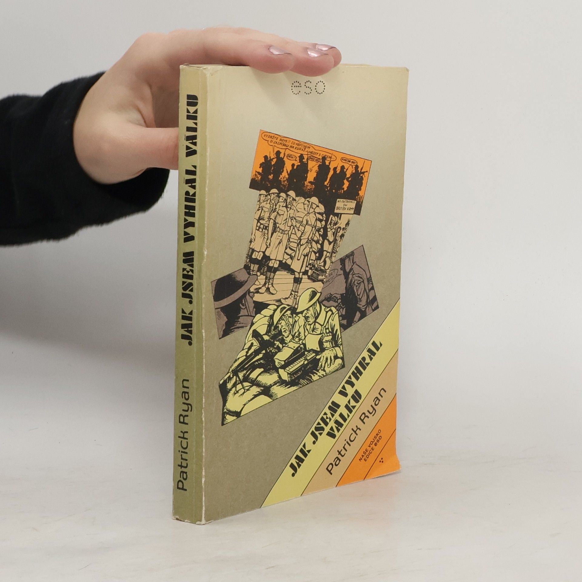 Patrick Ryan Jak jsem vyhrál válku