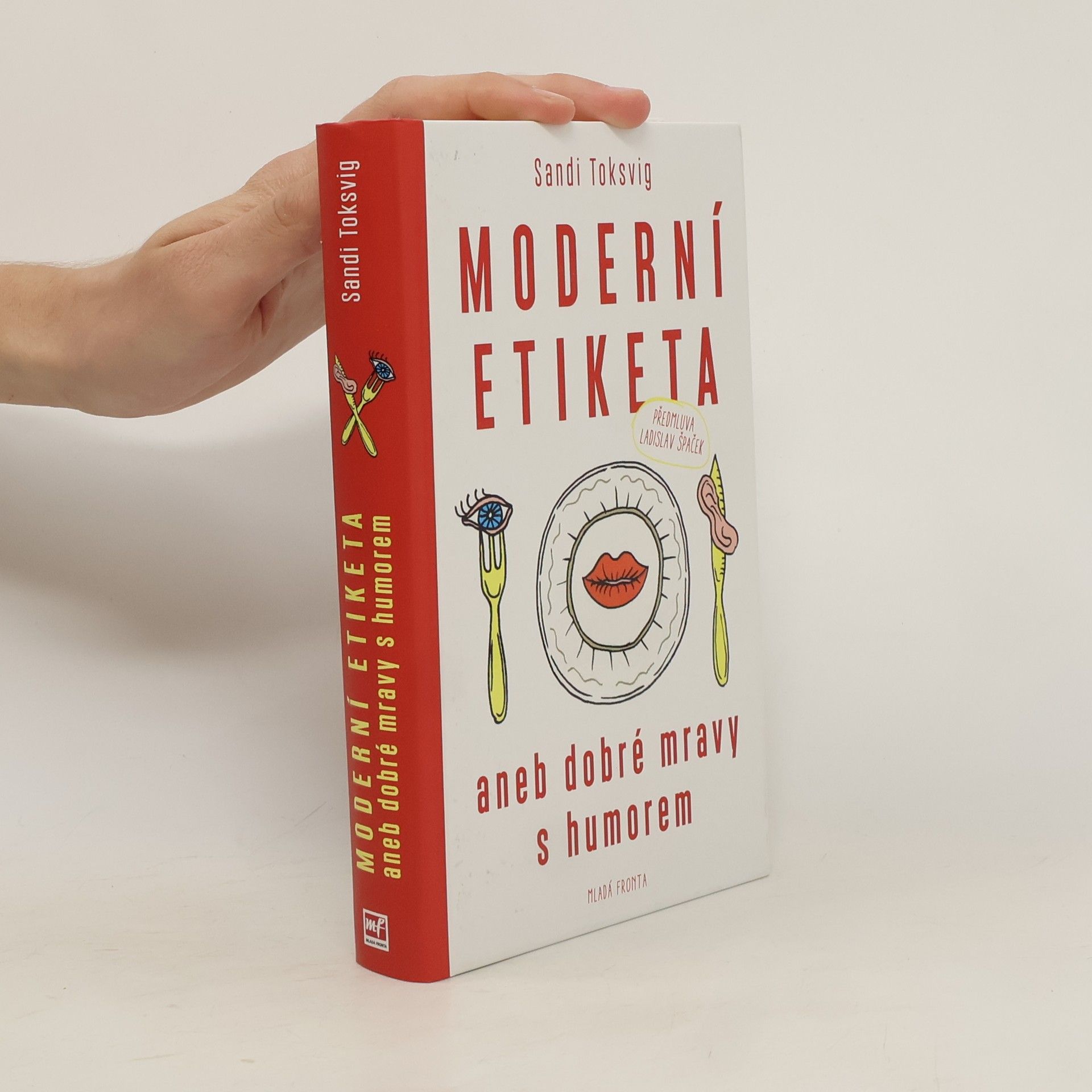 Sandi Toksvig Moderní etiketa, aneb, Dobré mravy s humorem