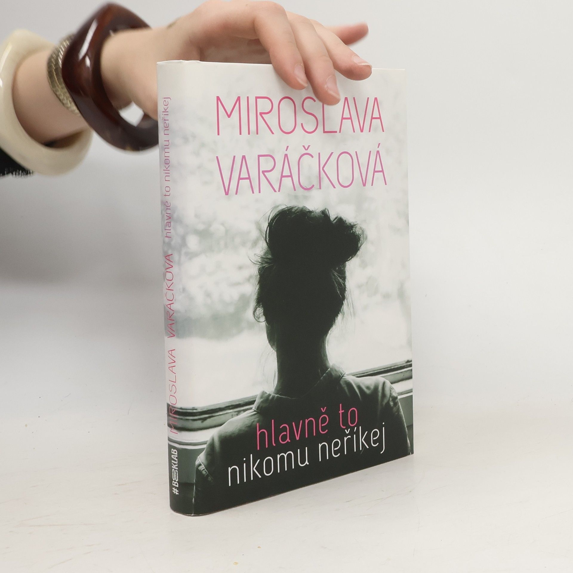 Miroslava Varáčková Hlavně to nikomu neříkej
