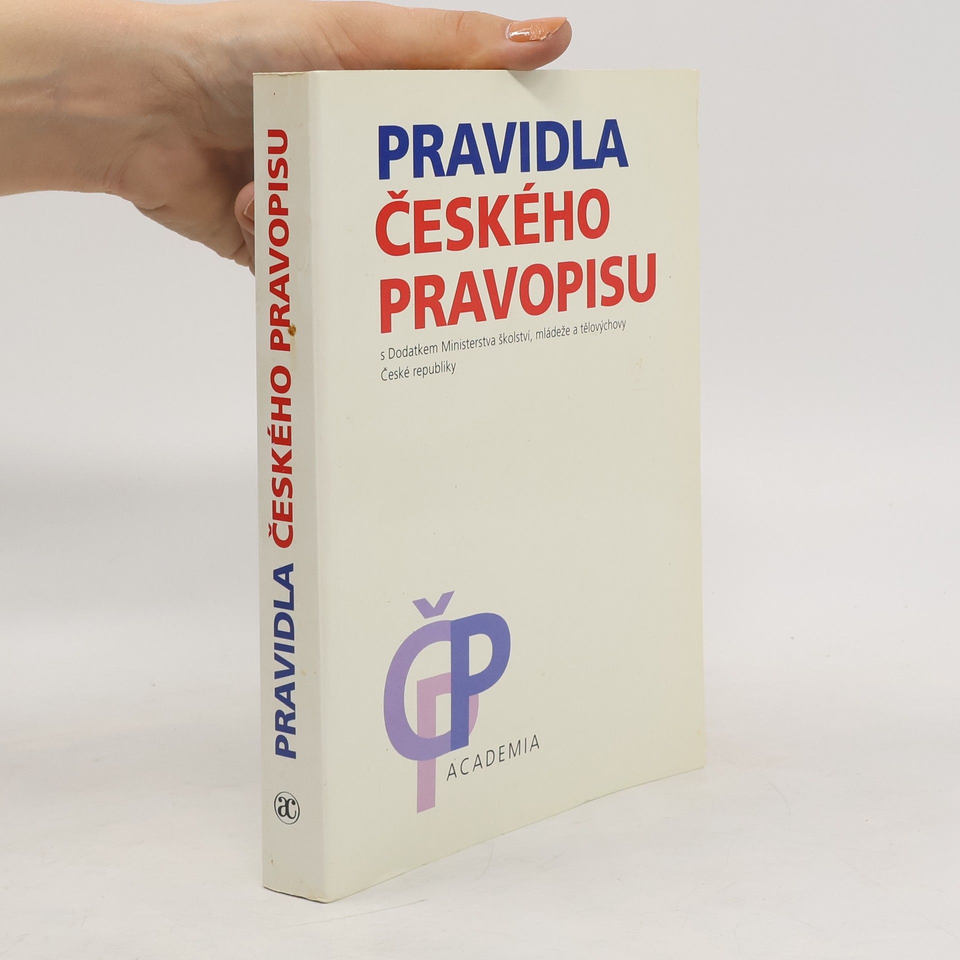 Kolektiv autorů Akademická pravidla českého pravopisu