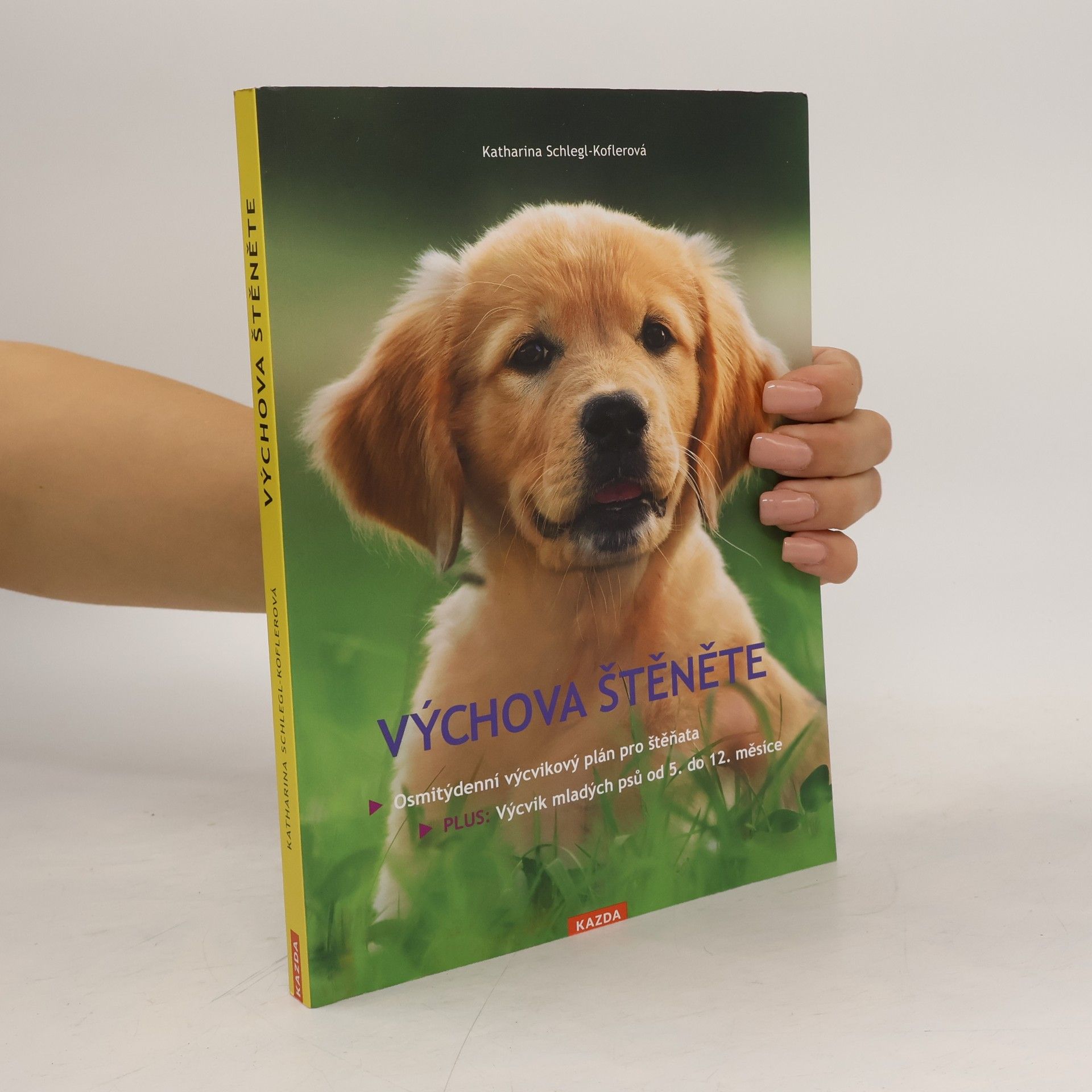 Katharina Schleg Kofler Výchova štěněte