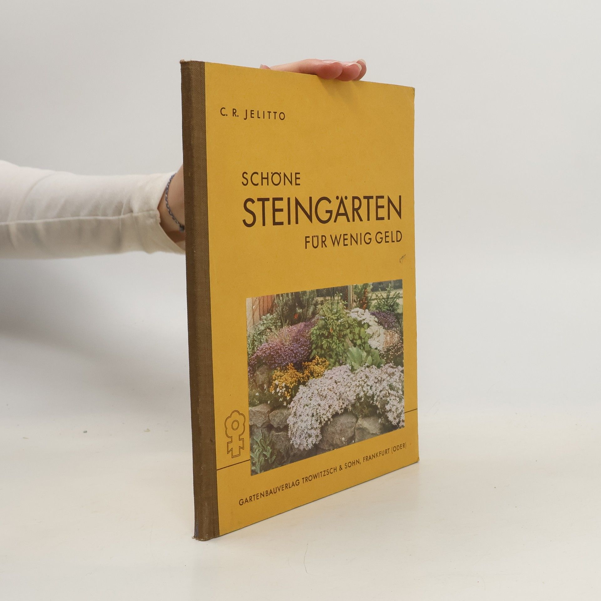 Constantin Rudolf Jelitto Schöne Steingärten für wenig Geld
