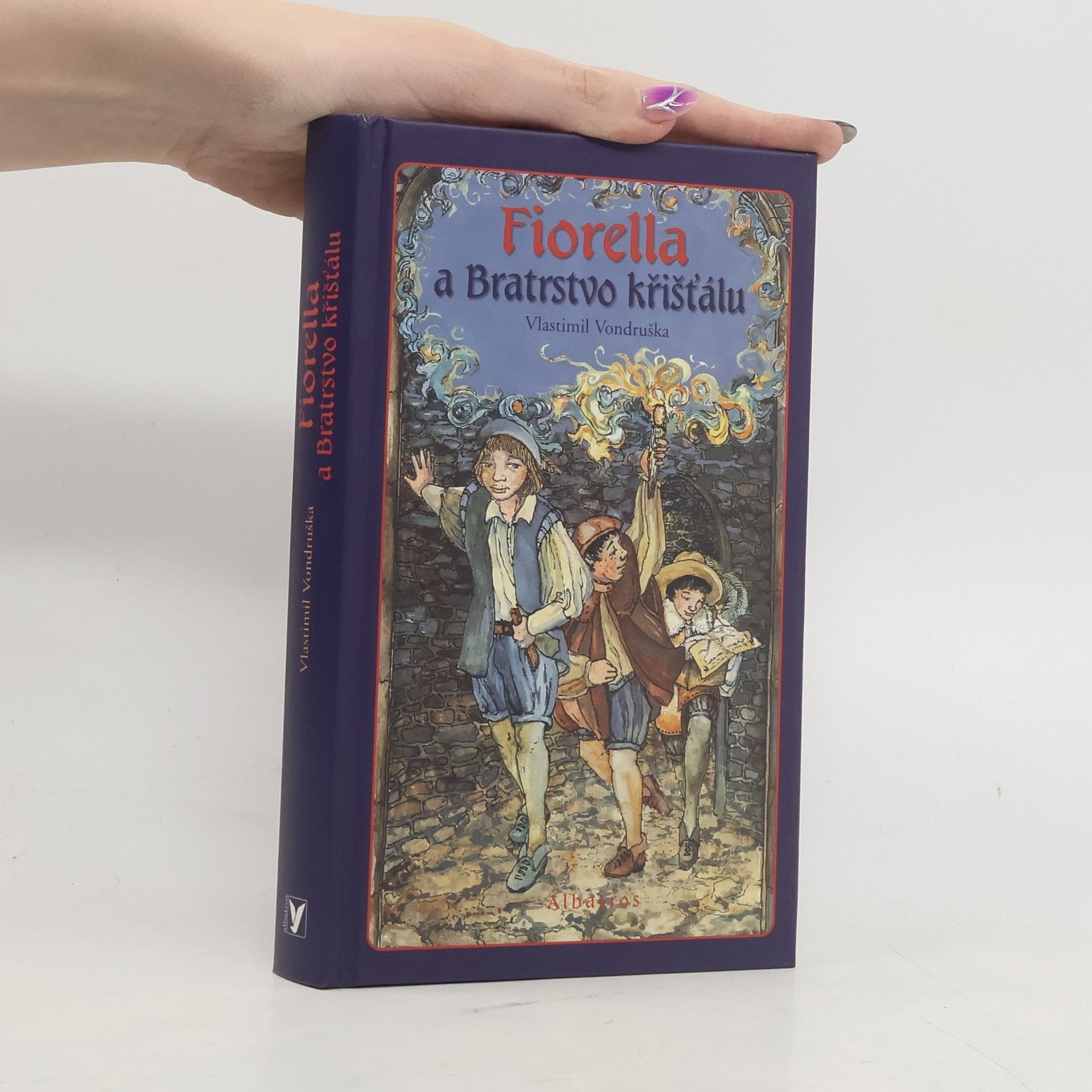 Vlastimil Vondruška Fiorella a Bratrstvo křišťálu