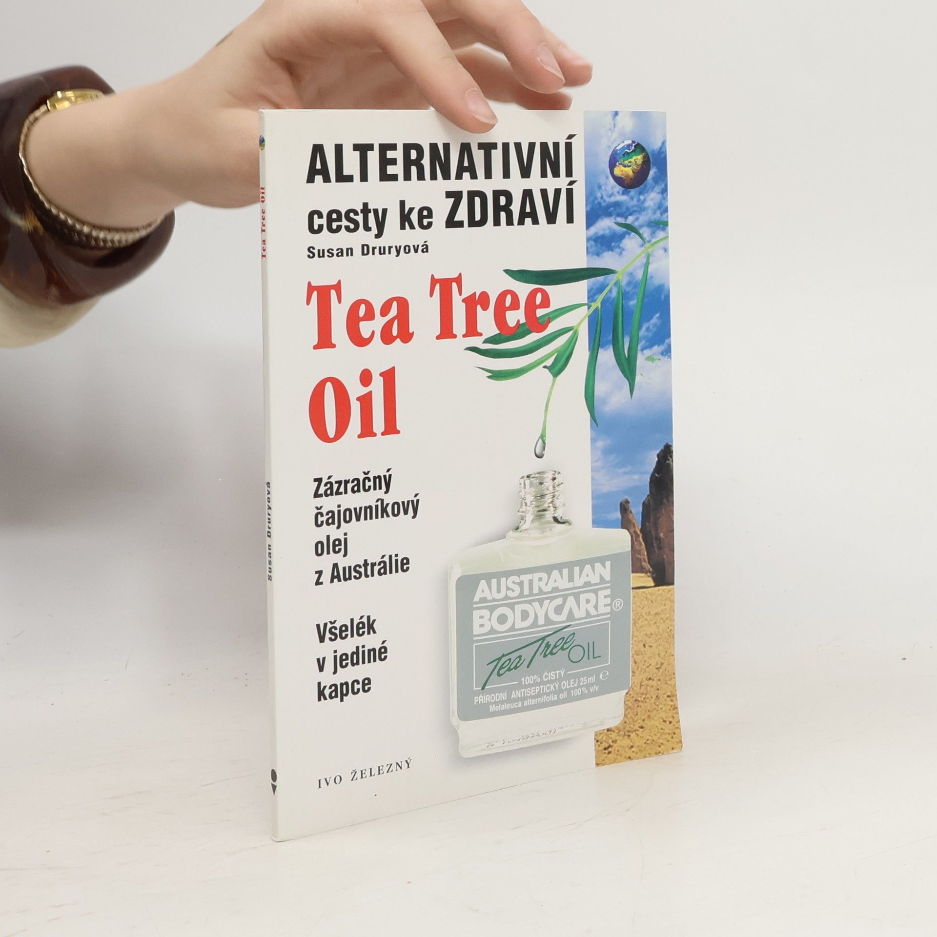 Susan Drury Tea tree oil: Všelék v jediné kapce
