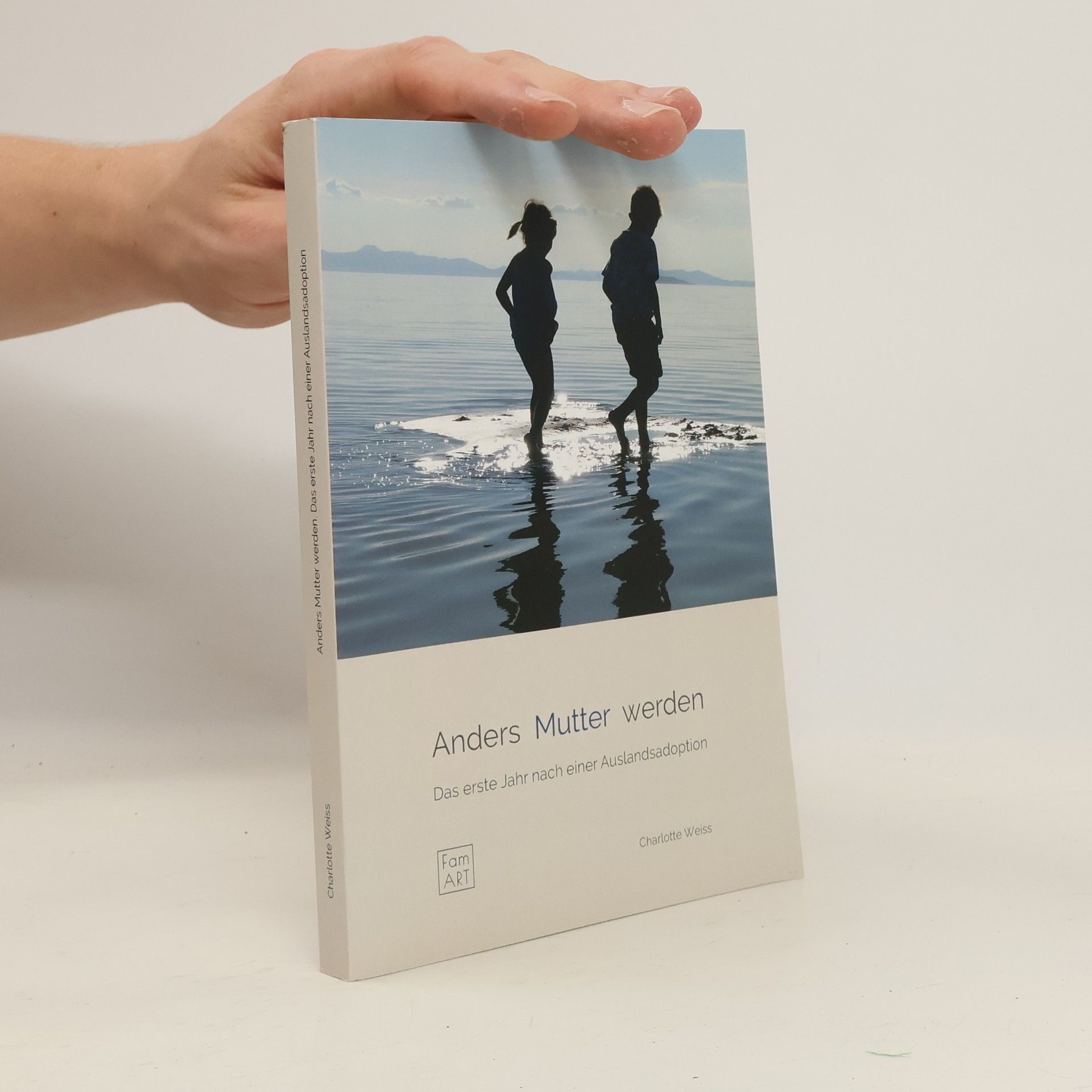 Charlotte Weiss Anders Mutter werden