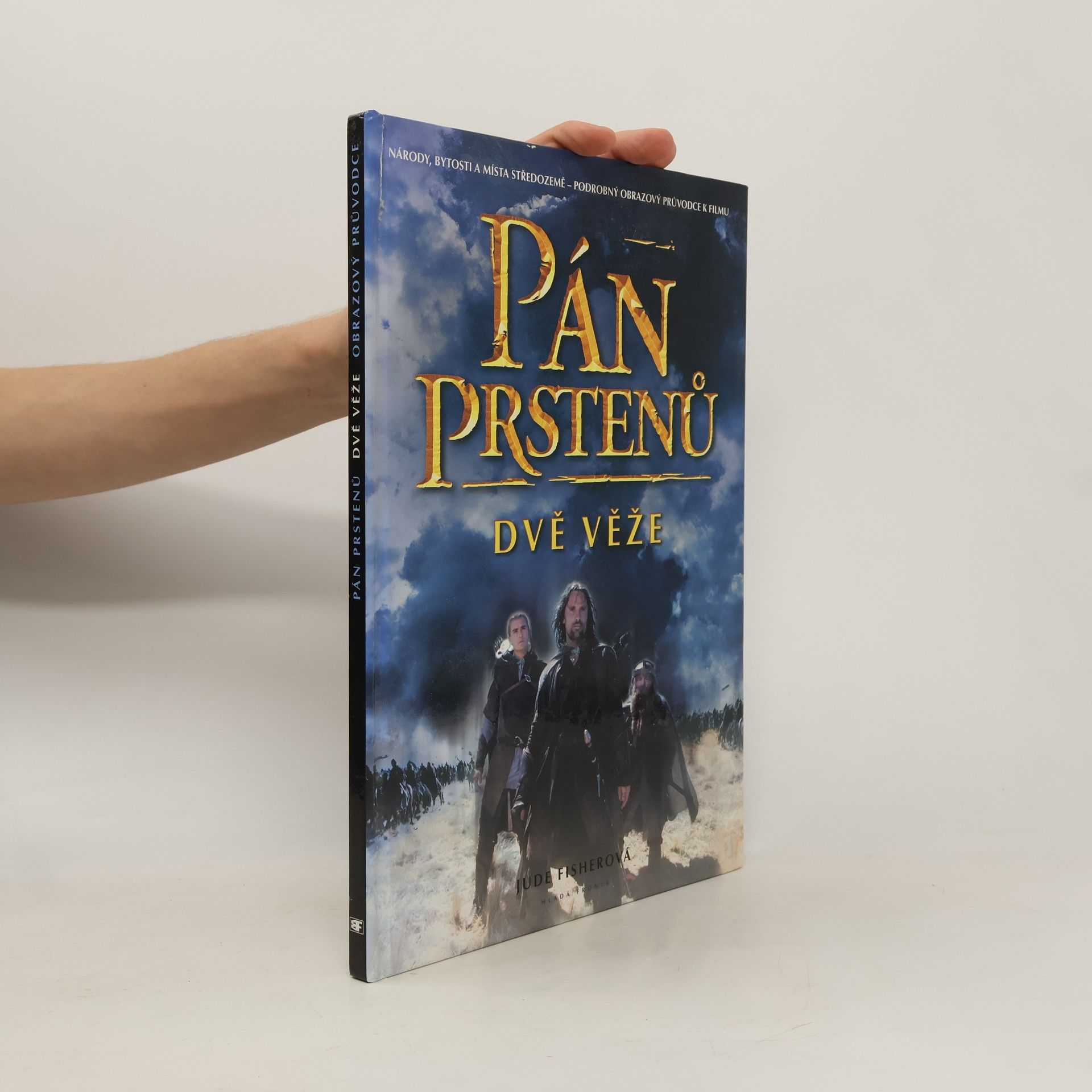 Jude Fisher Pán prstenů. Dvě věže: Podrobný obrázkový průvodce k filmu