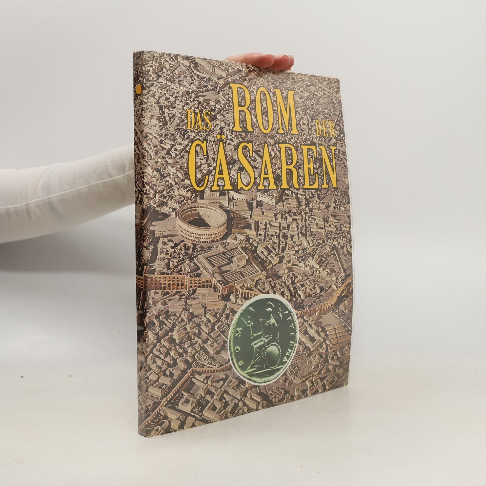 Kolektiv autorů Das Rom der Cäsaren