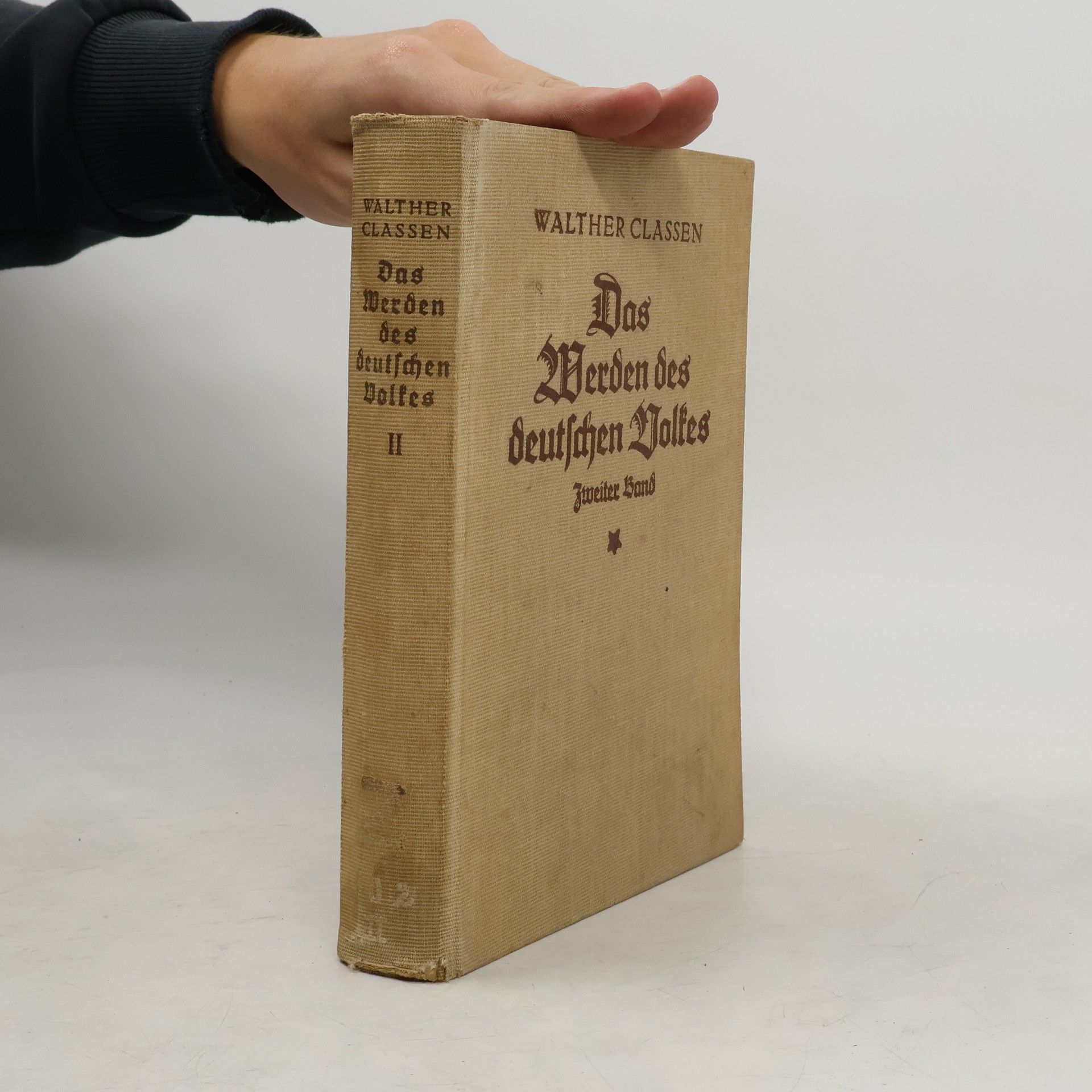 Walther Classen Das Werden des deutschen Volkes. Zweiter Band