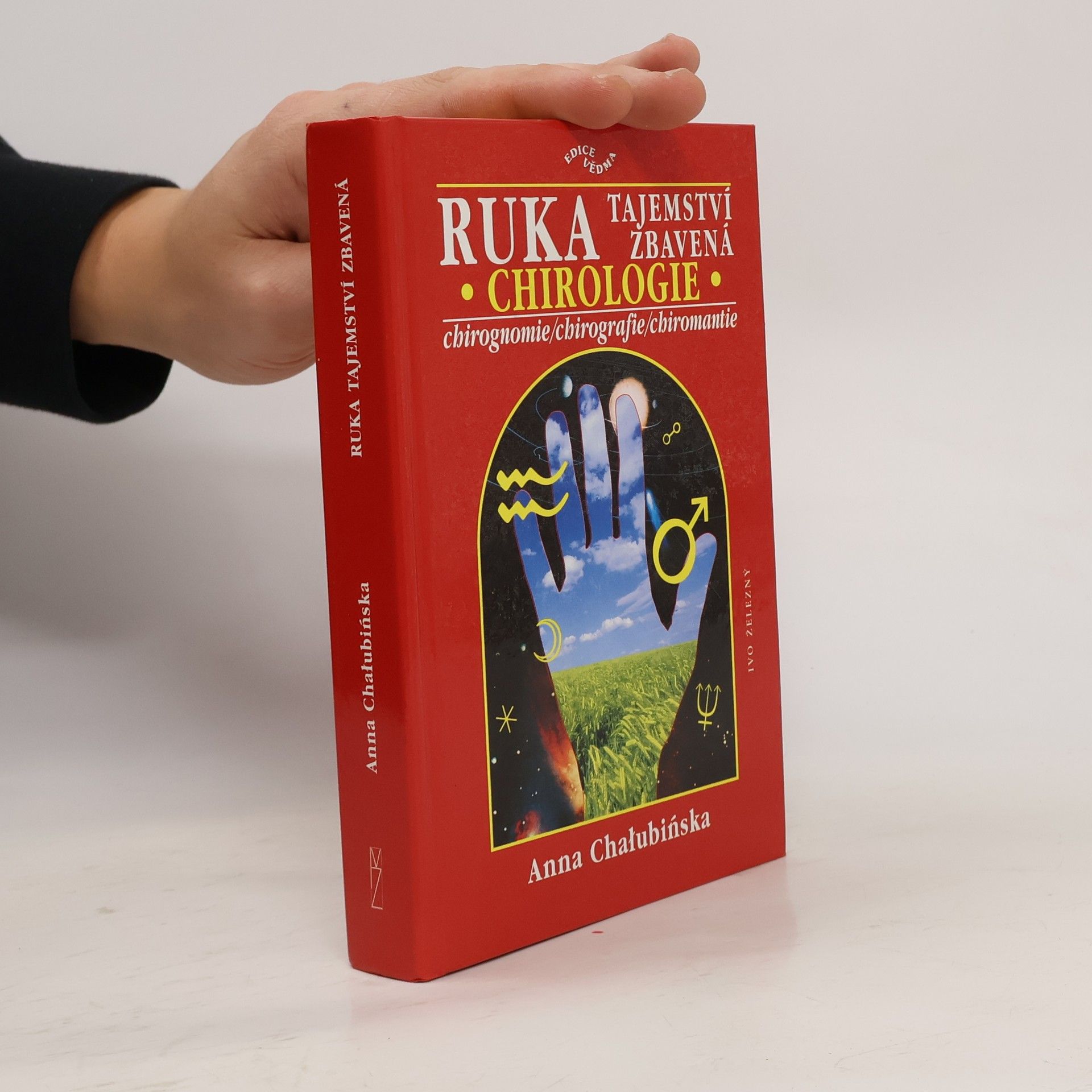 Anna Chałubińska Ruka tajemství zbavená. Chirologie