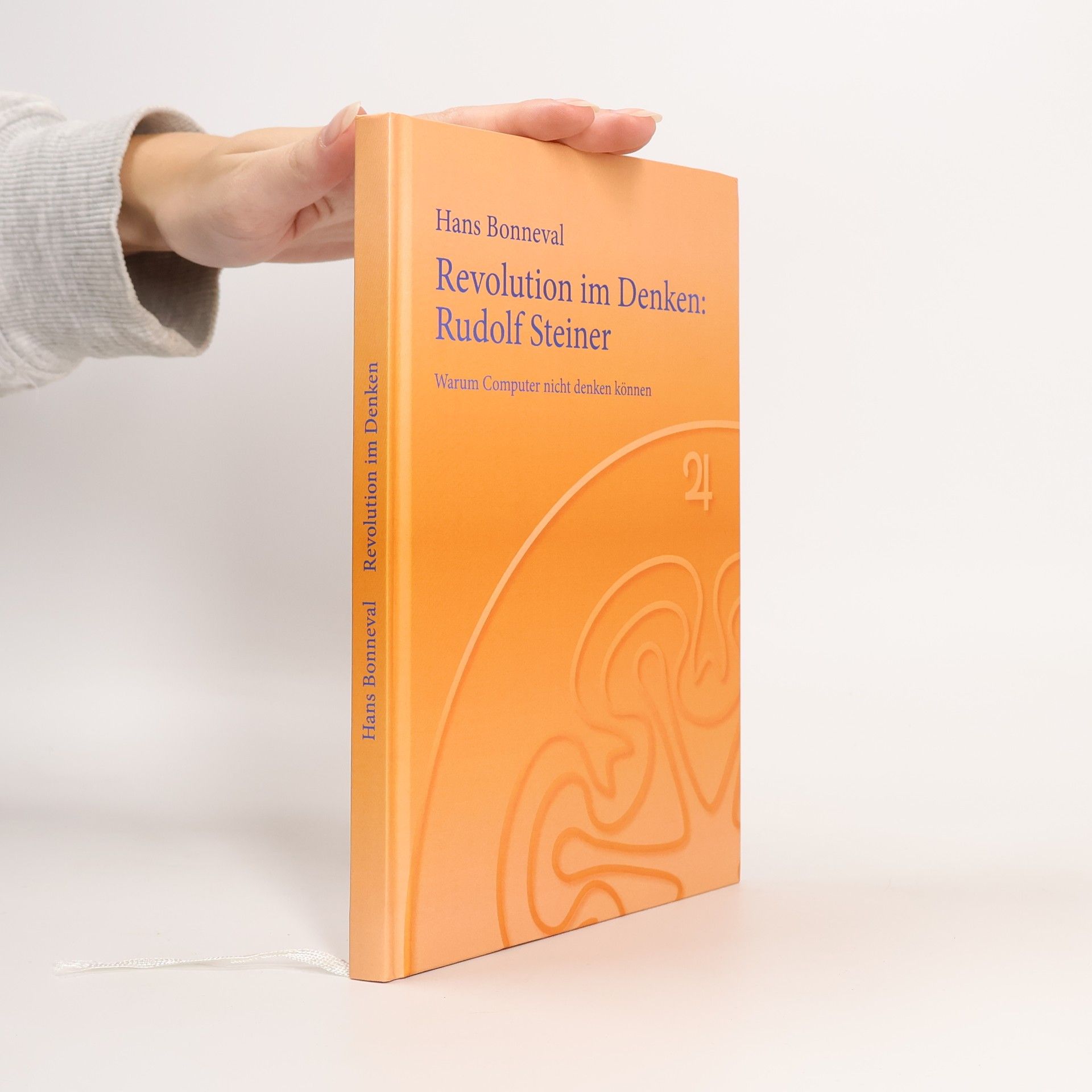 Hans Bonneval Revolution im Denken: Rudolf Steiner