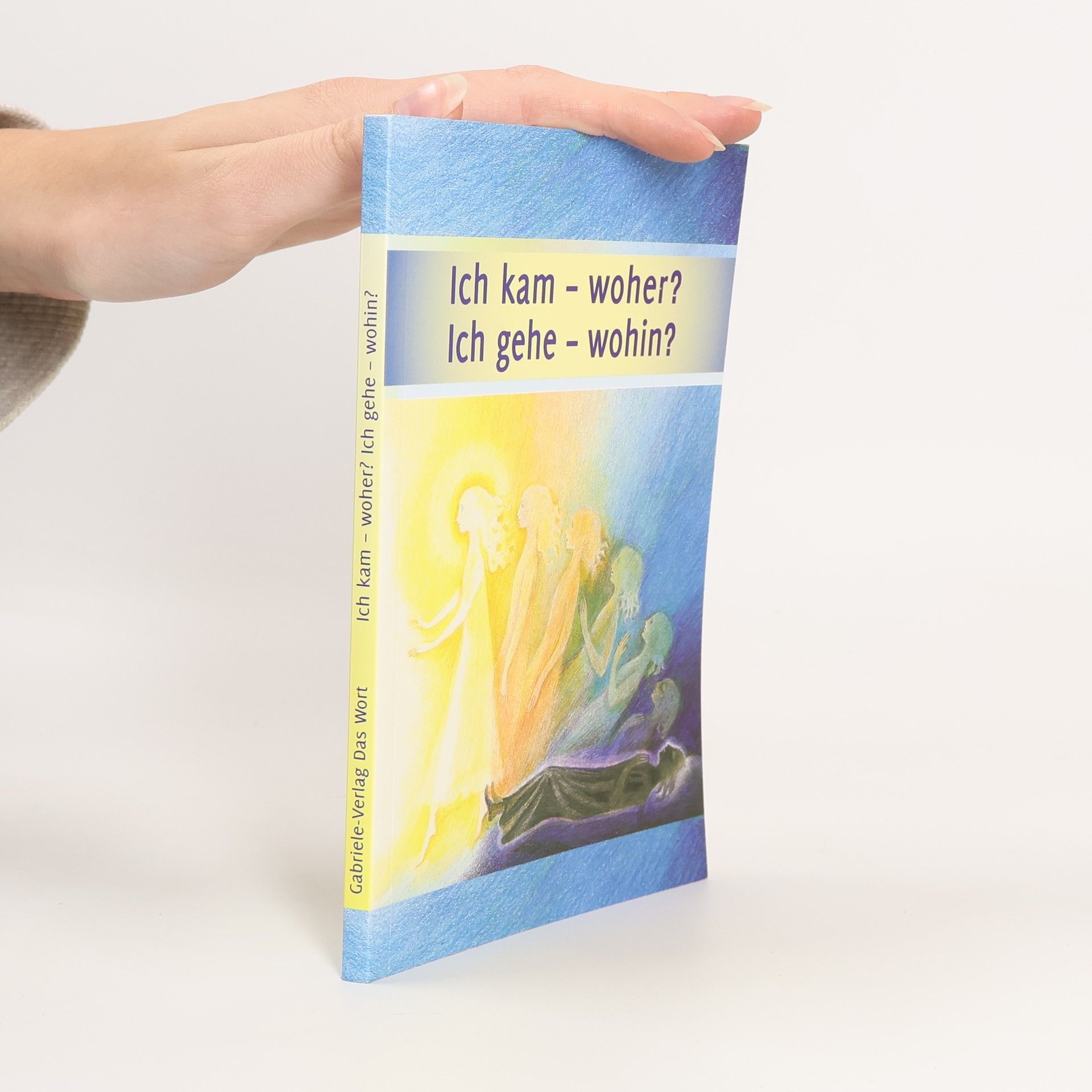 Ich kam - woher? Ich gehe - wohin?