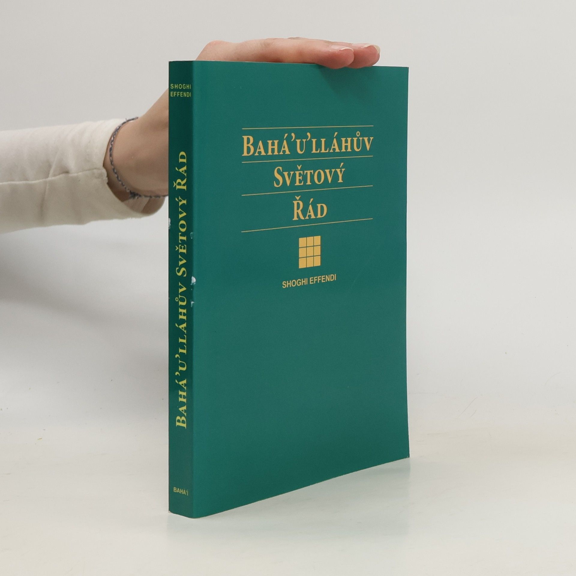 Shoghi Effendi Bahá'u'lláhův Světový Řád