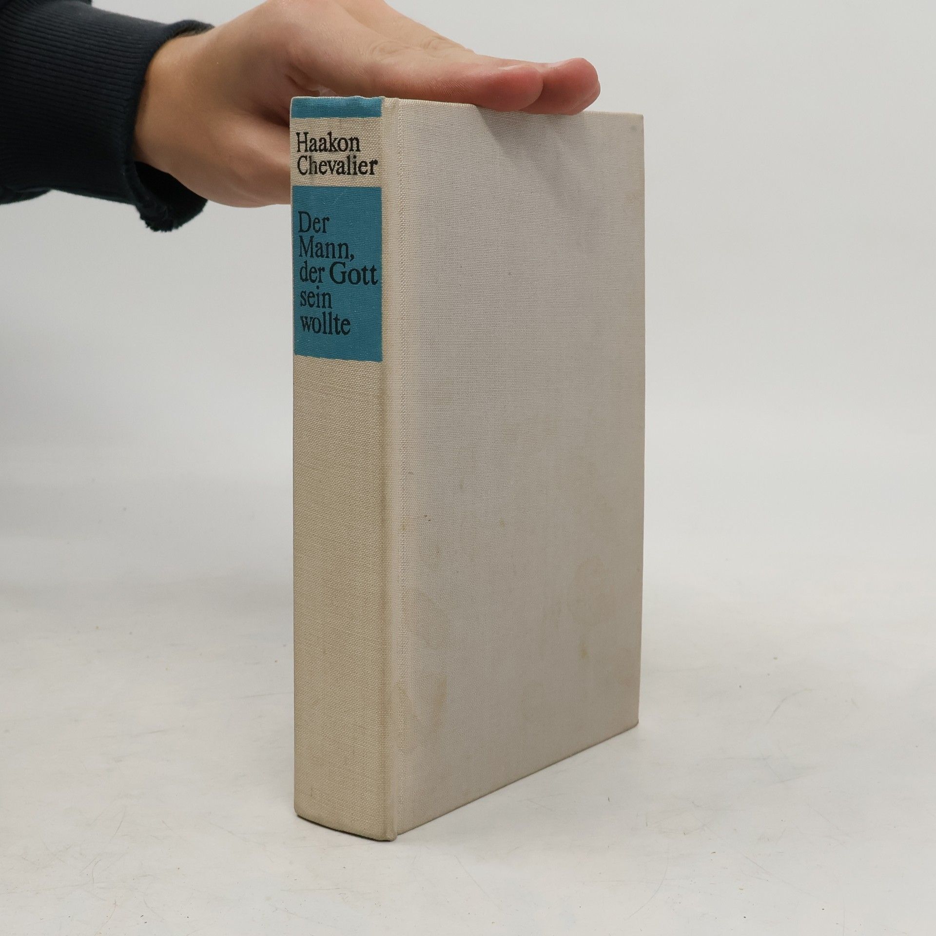 Haakon Chevalier Der Mann, der Gott sein wollte