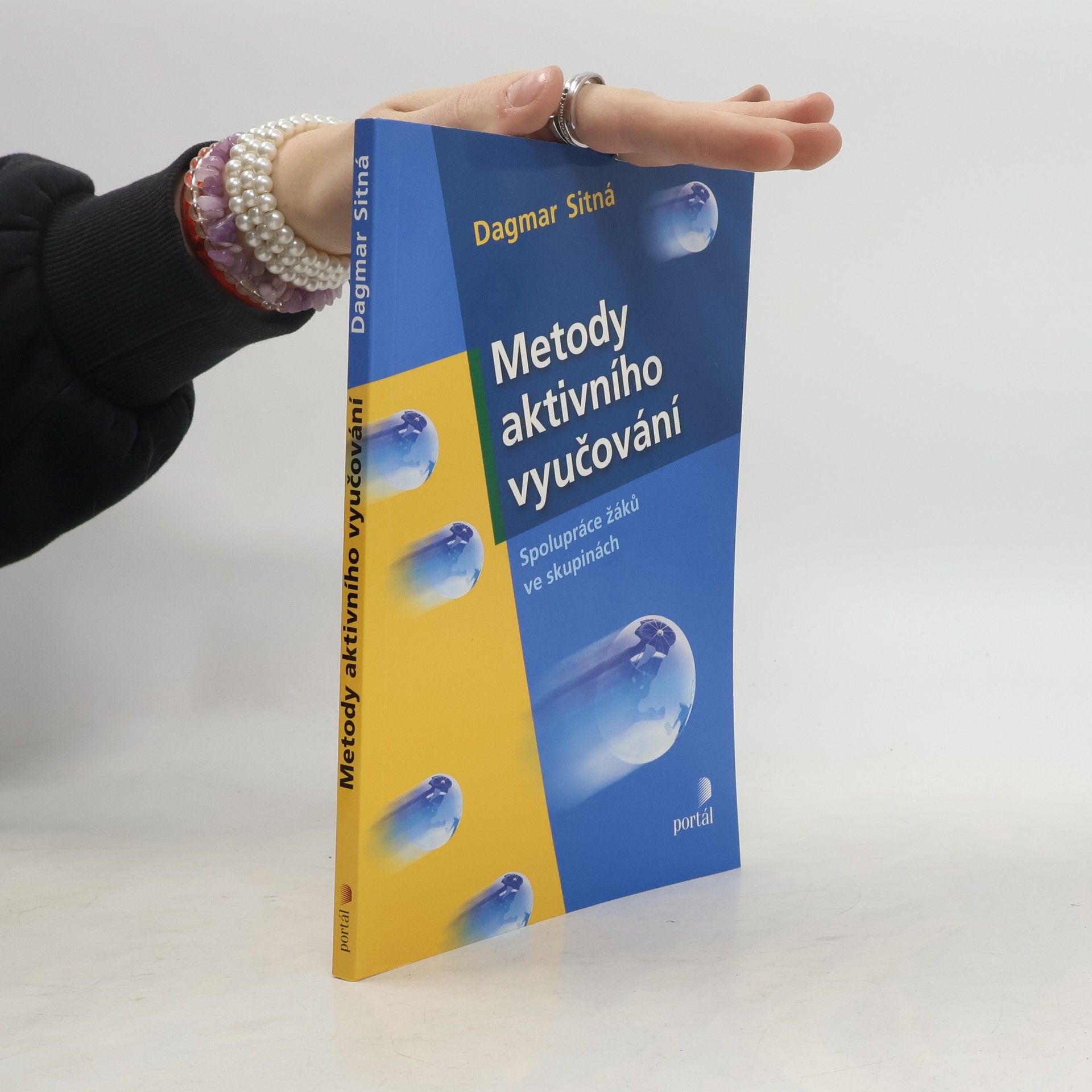 Dagmar Sitná Metody aktivního vyučování. Spolupráce žáků ve skupinách