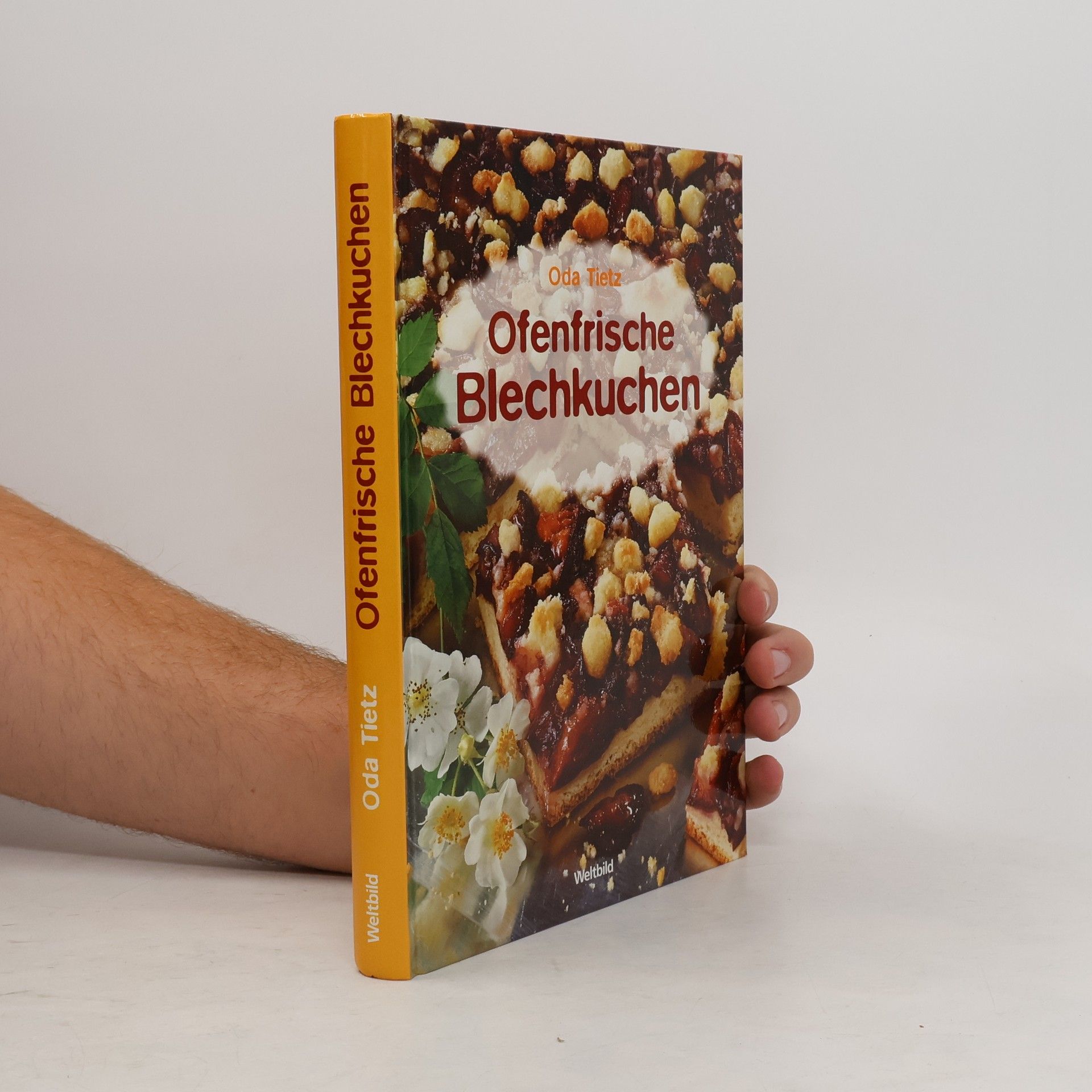 Oda Tietz Ofenfrische Blechkuchen