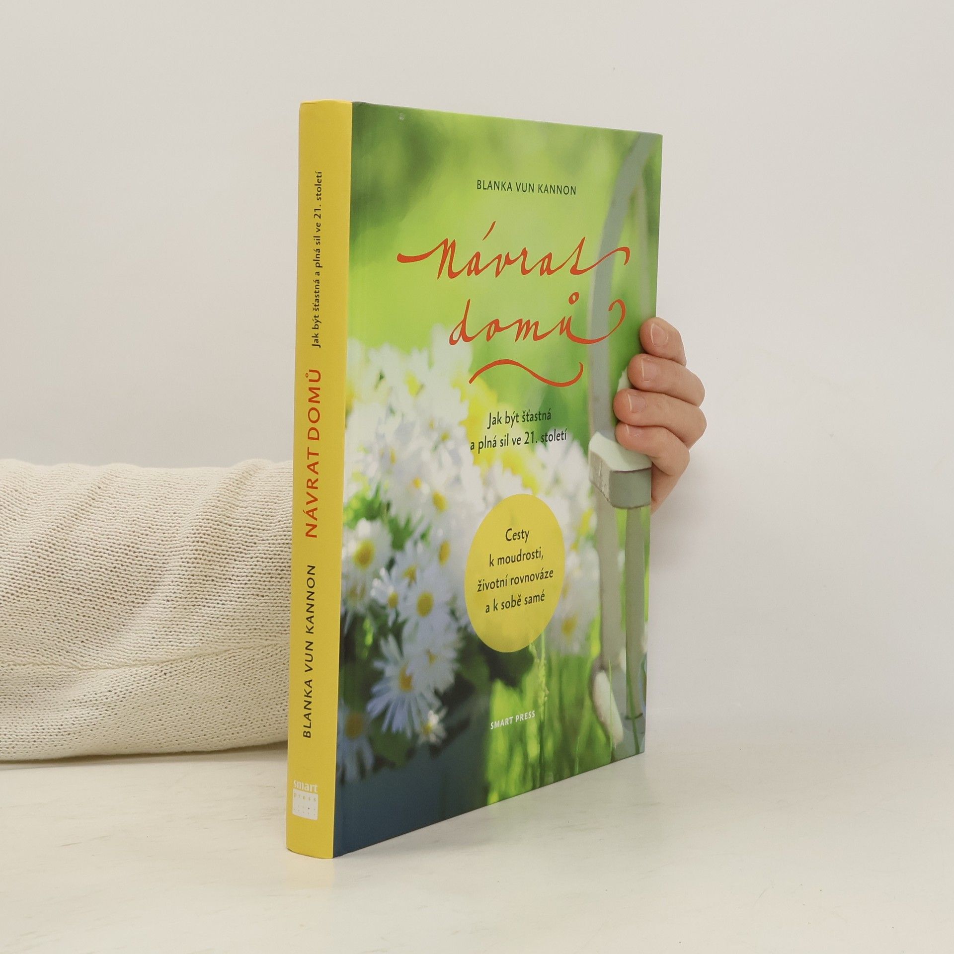 Blanka Vun Kannon Návrat domů : jak být šťastná a plná sil ve 21. století