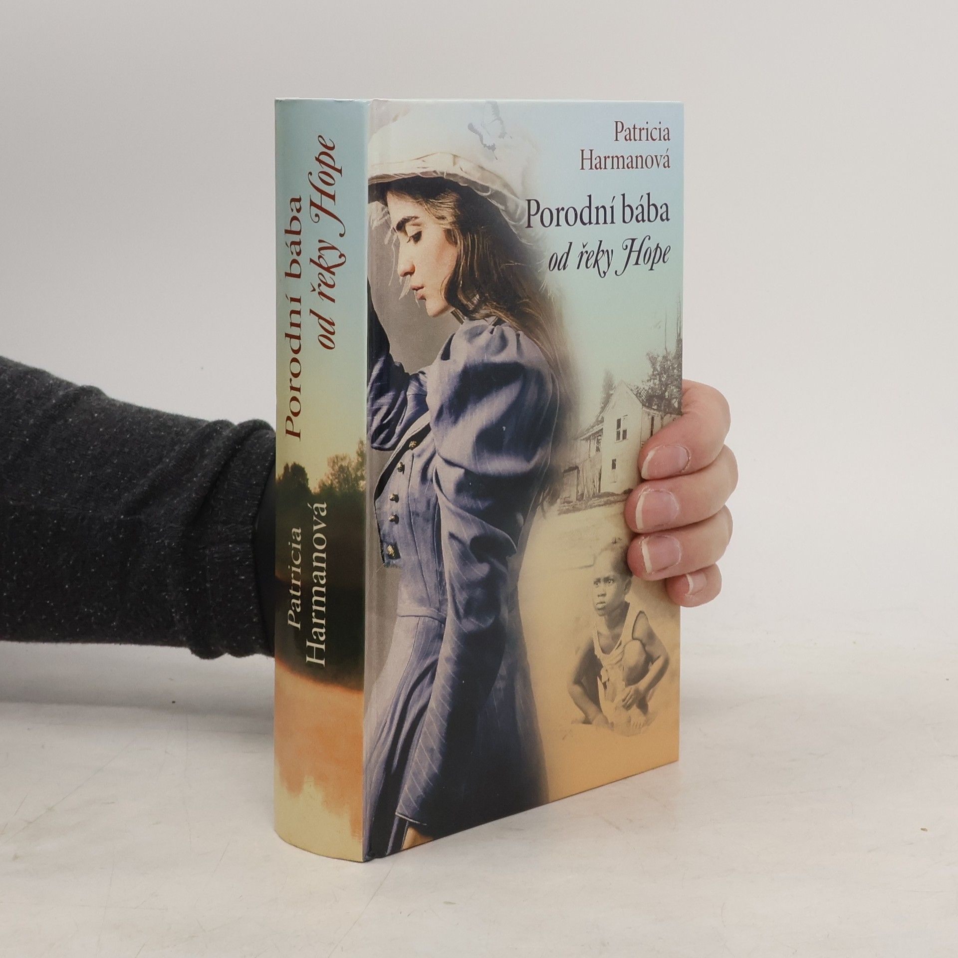 Patricia Harman Porodní bába od řeky Hope