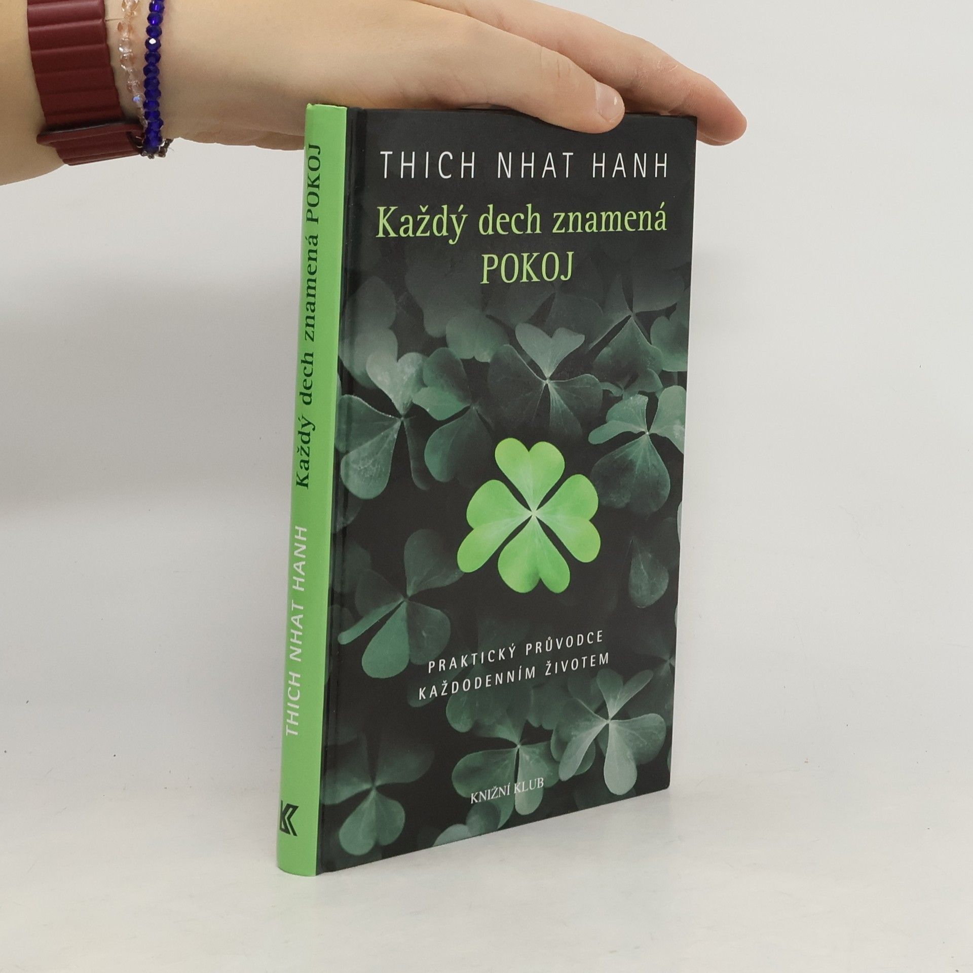 Thích Nhất Hạnh Každý dech znamená pokoj