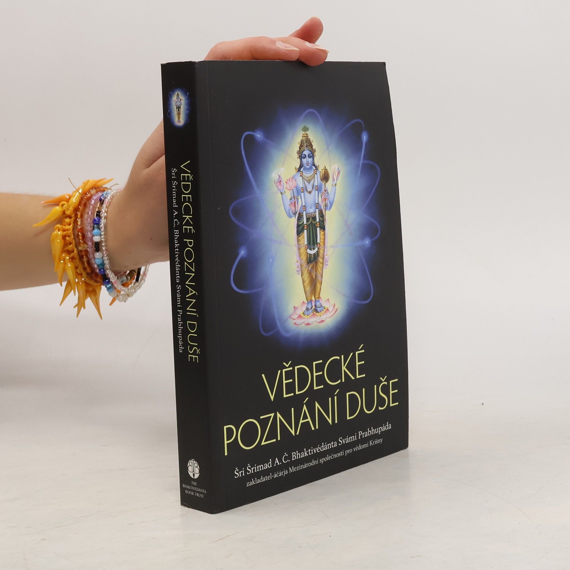 A. C. Bhaktivédánta Svámí Prabhupáda Vědecké poznání duše