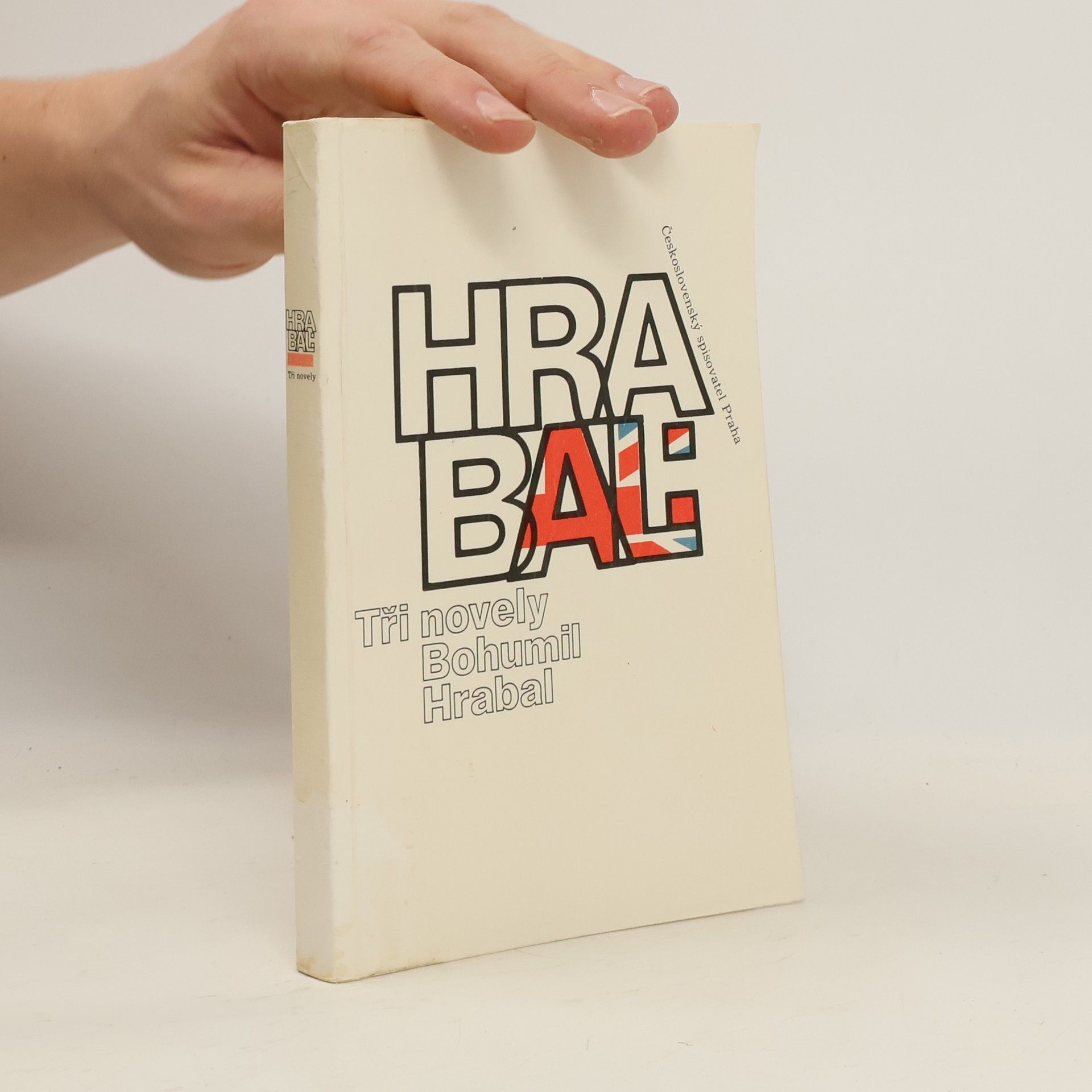 Bohumil Hrabal Bohumil Hrabal. Tři novely