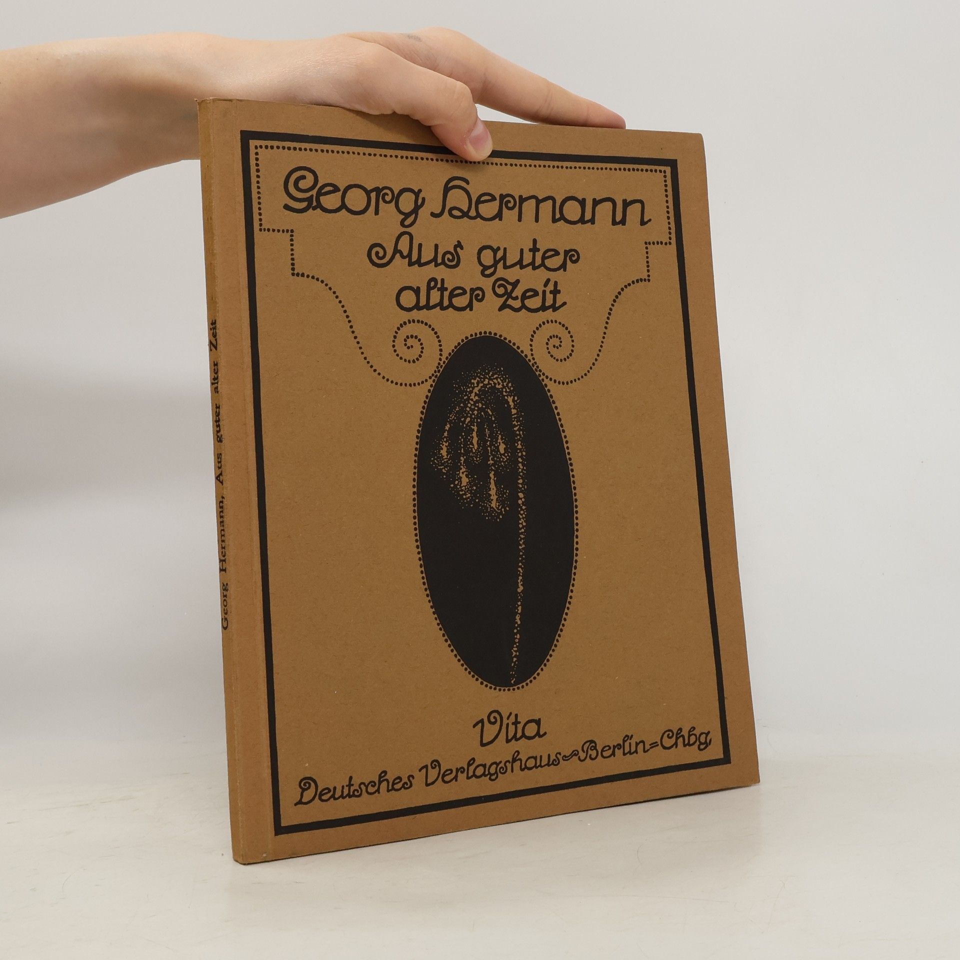 Georg Hermann Aus guter alter Zeit
