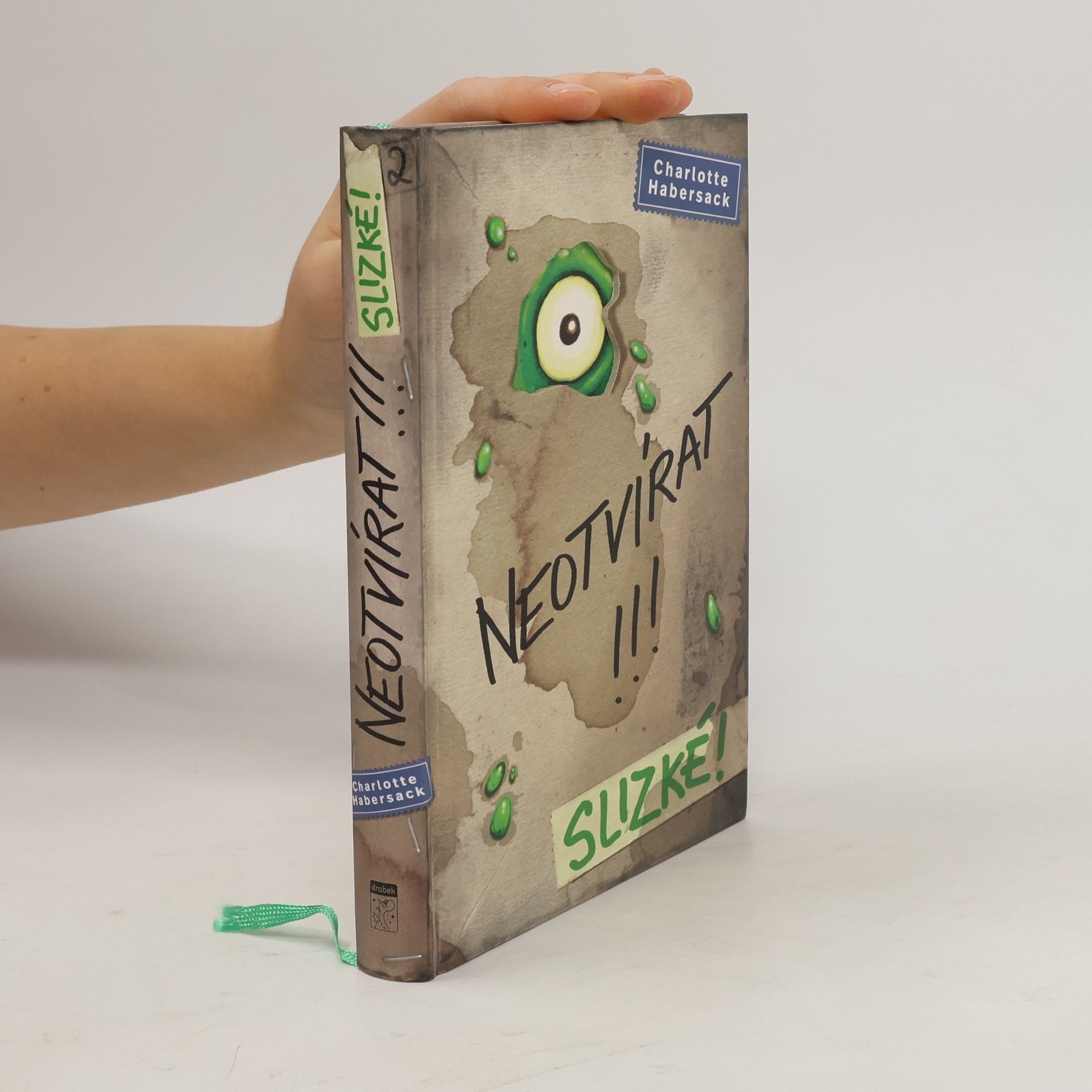 Charlotte Habersack Neotvírat!!!. Slizké!